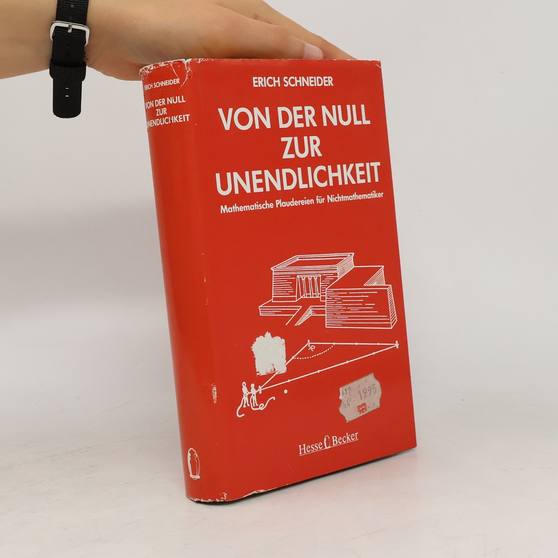 Erich Schneider-Wessling Von der Null zur Unendlichkeit