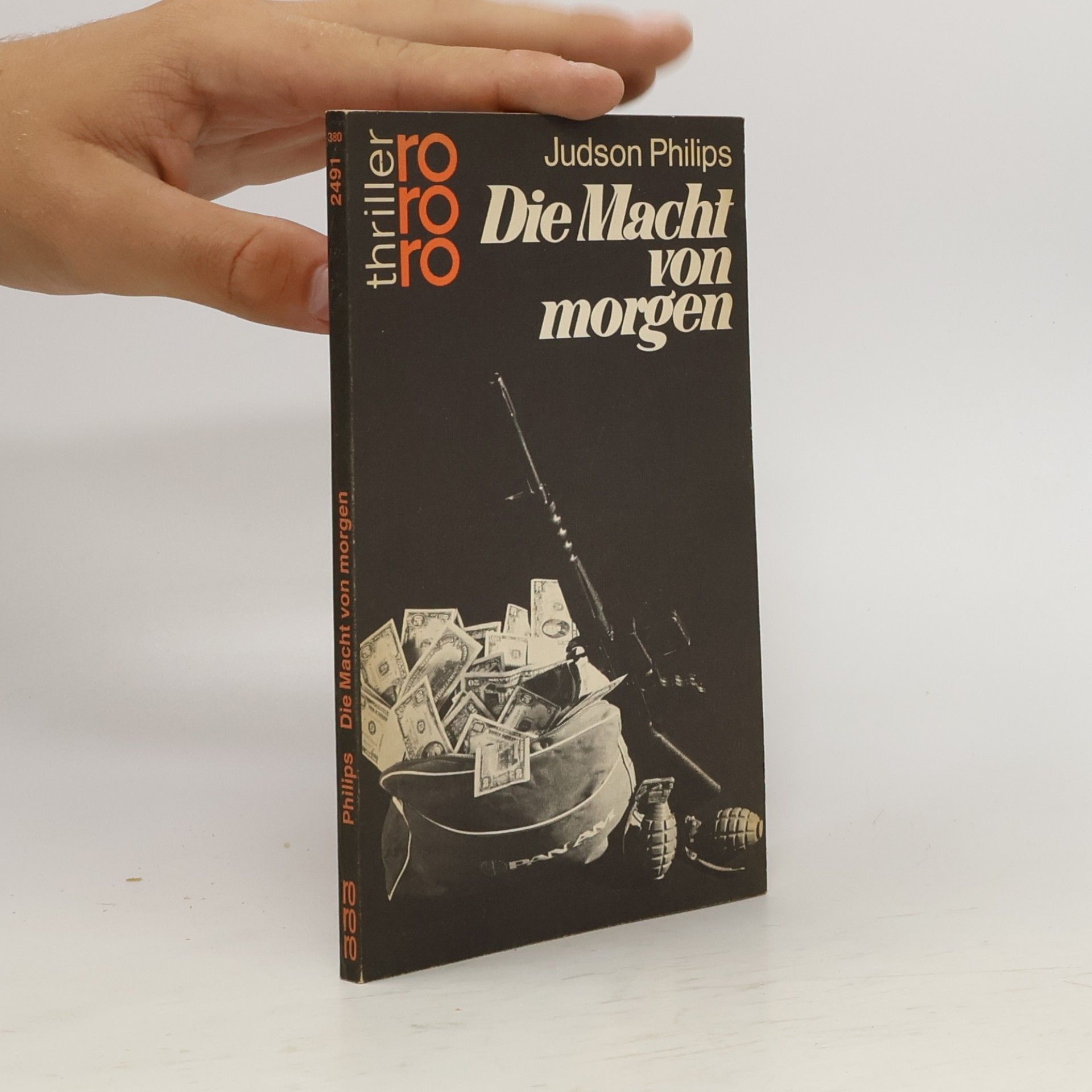 Judson Philips rororo Thriller - 2491: Die Macht von morgen