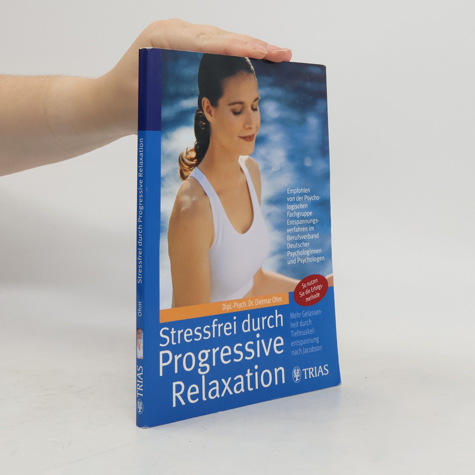 Dietmar Ohm Stressfrei durch progressive Relaxation