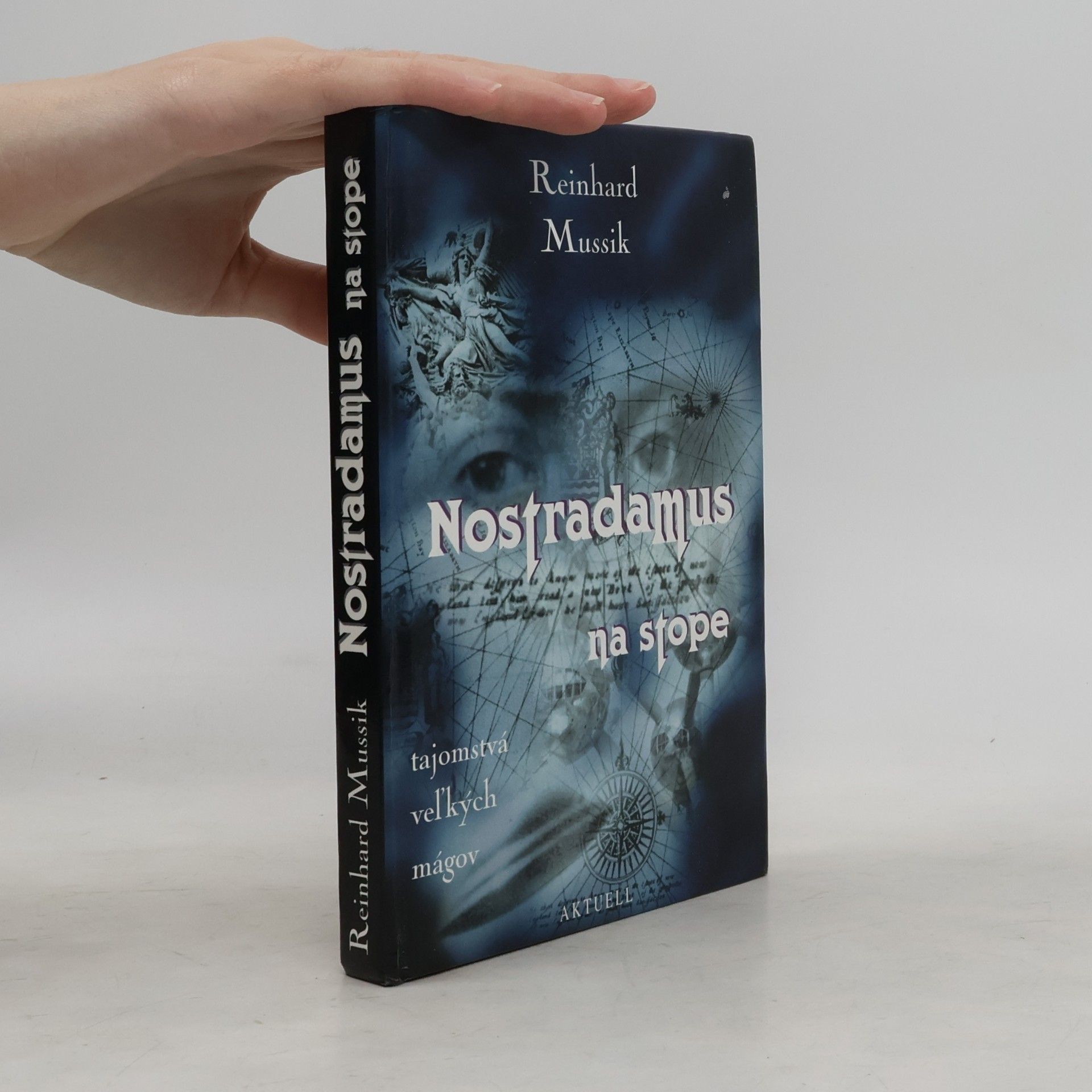 Reinhard Mussik Nostradamus na stope