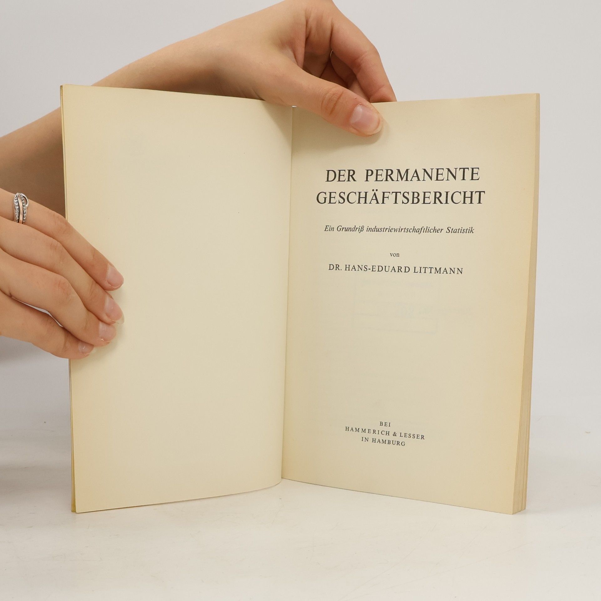 Hans-Eduard Littmann Der permanente Geschäftsbericht