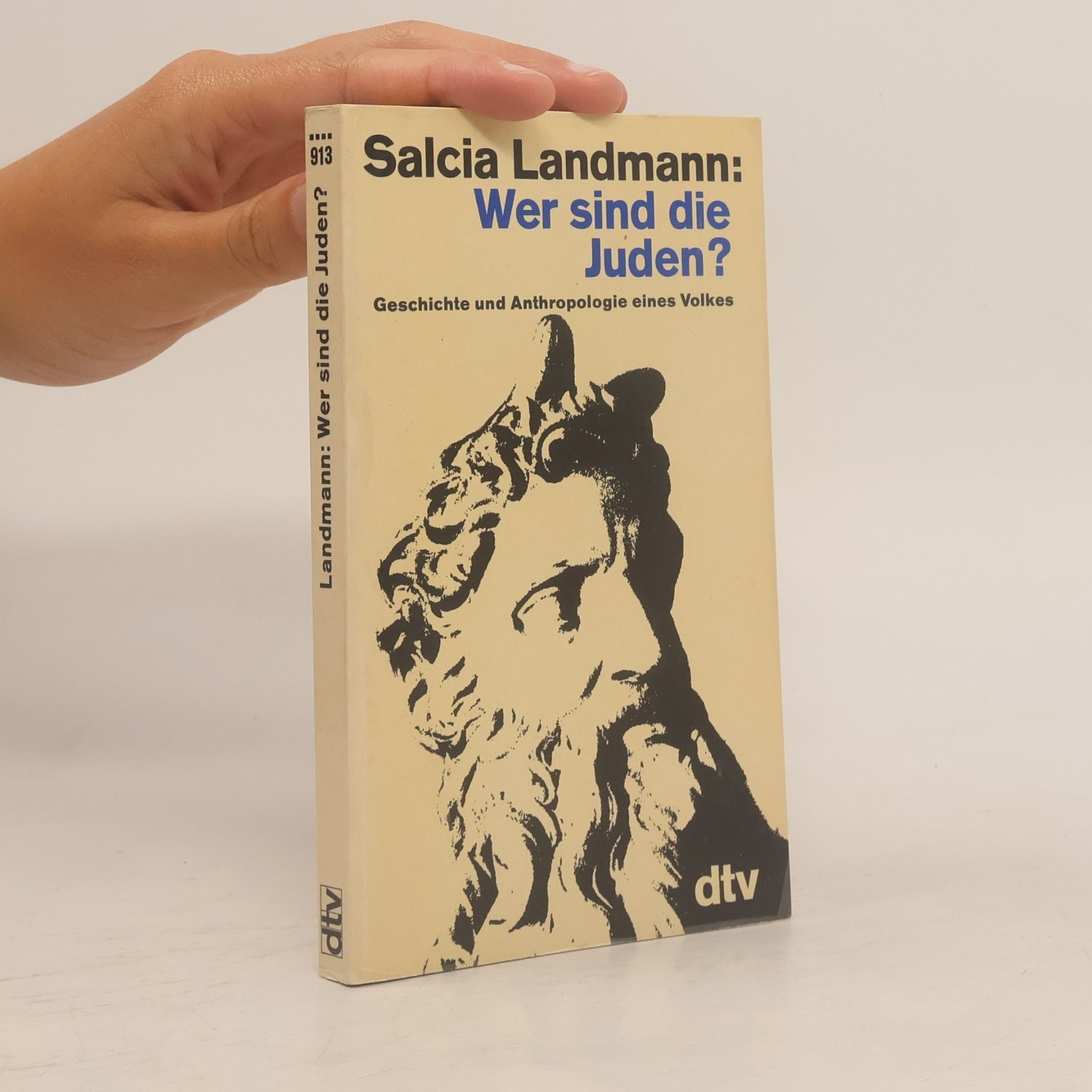Salcia Landmann Wer sind die Juden? Geschichte und Anthropologie eines Volkes
