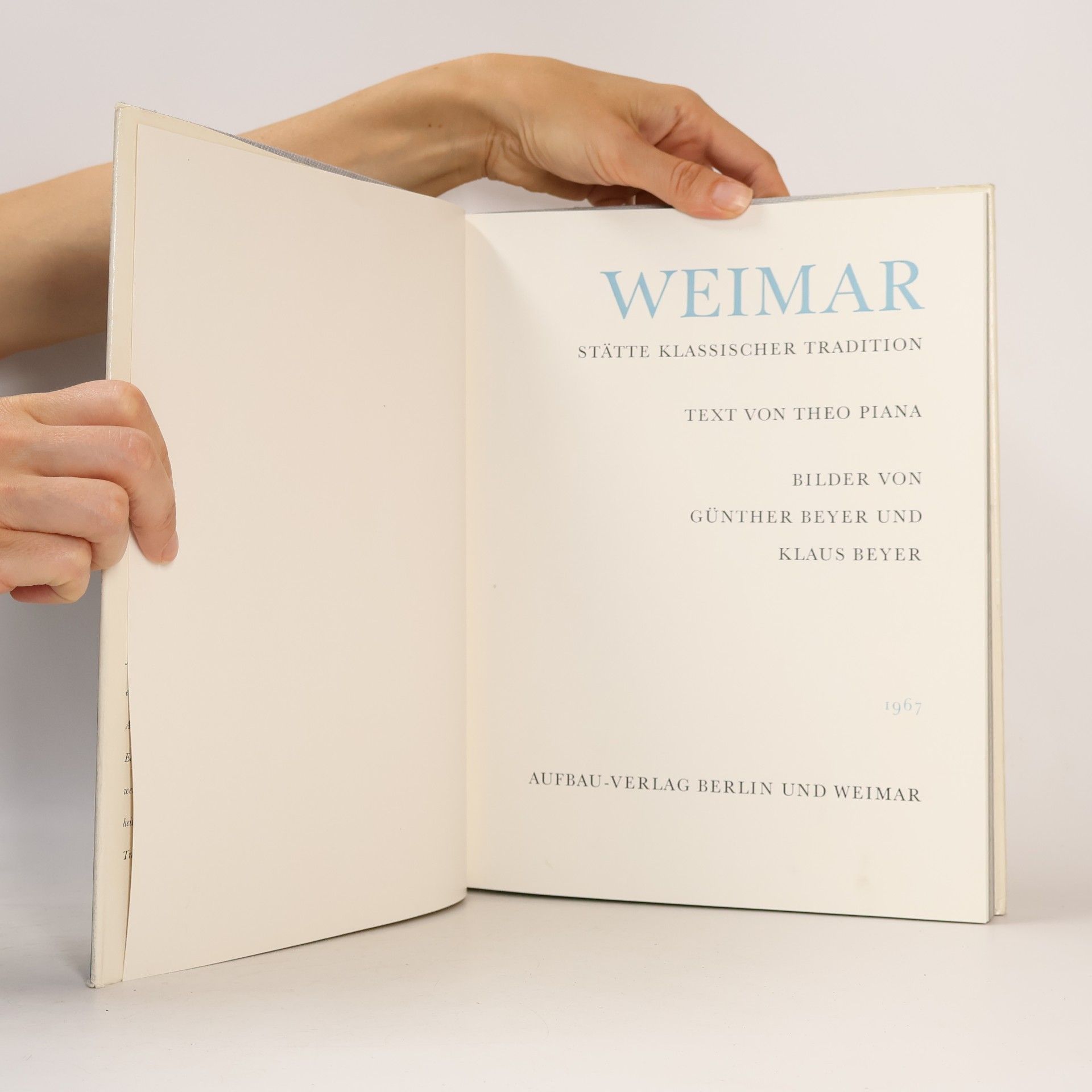 Theo Piana Weimar. Stätte klassischer Tradition