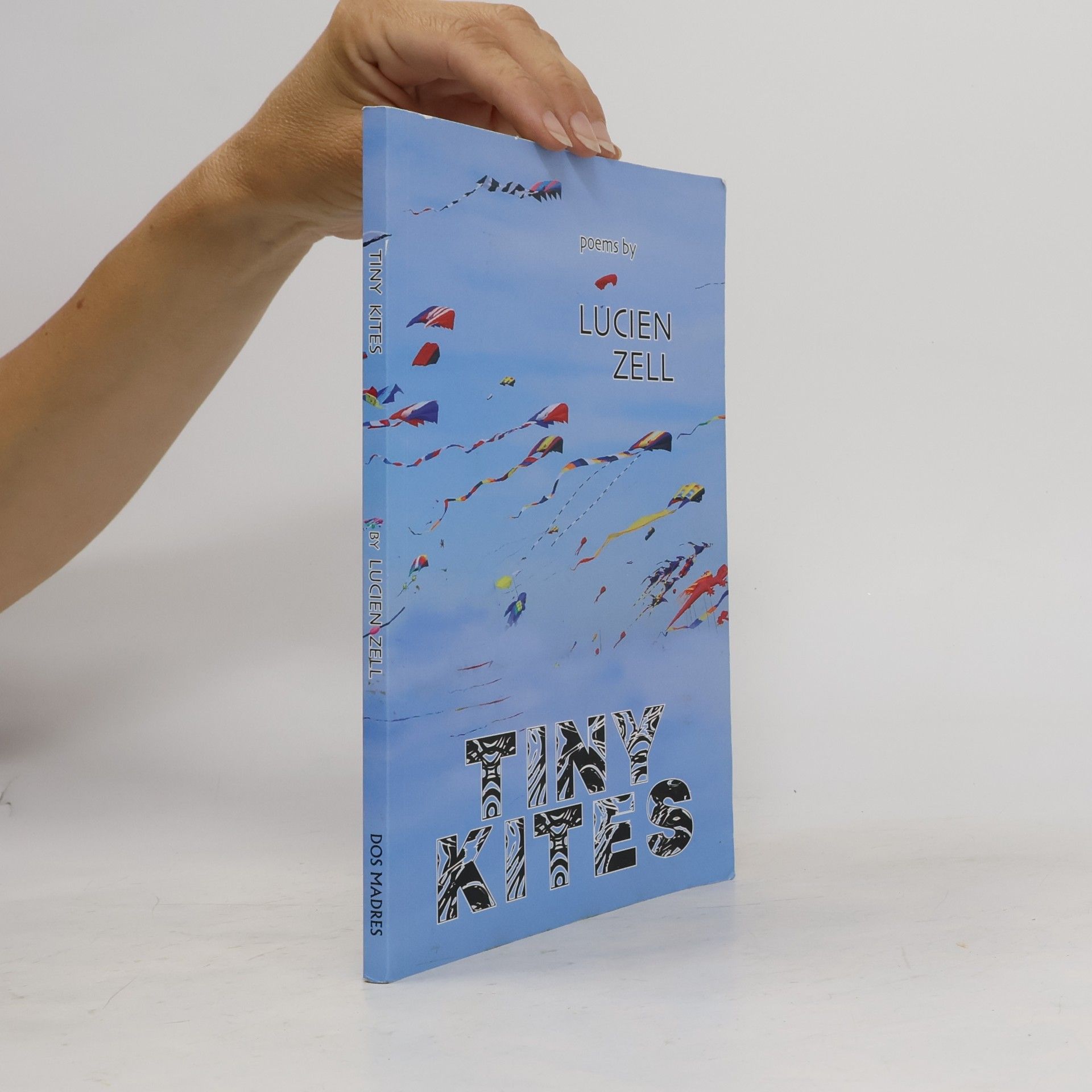 Lucien Zell Tiny Kites