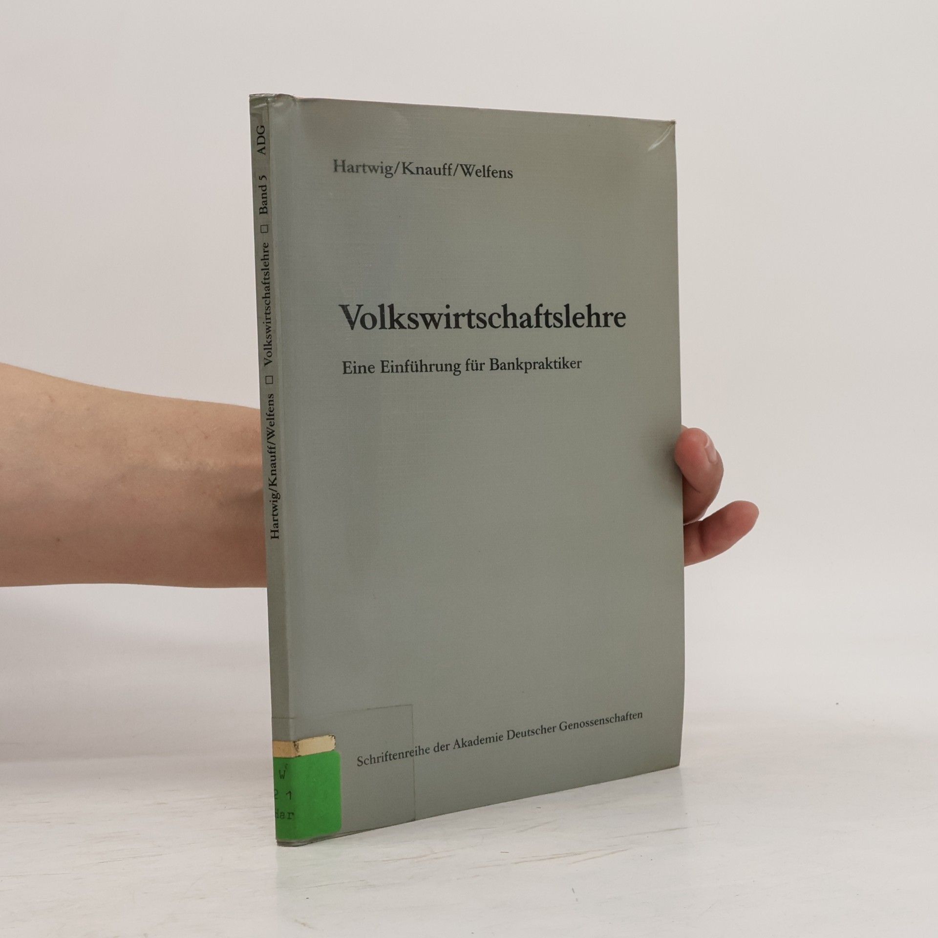kolektiv Volkswirtschaftslehre. Eine Einführung für Bankpraktiker 5