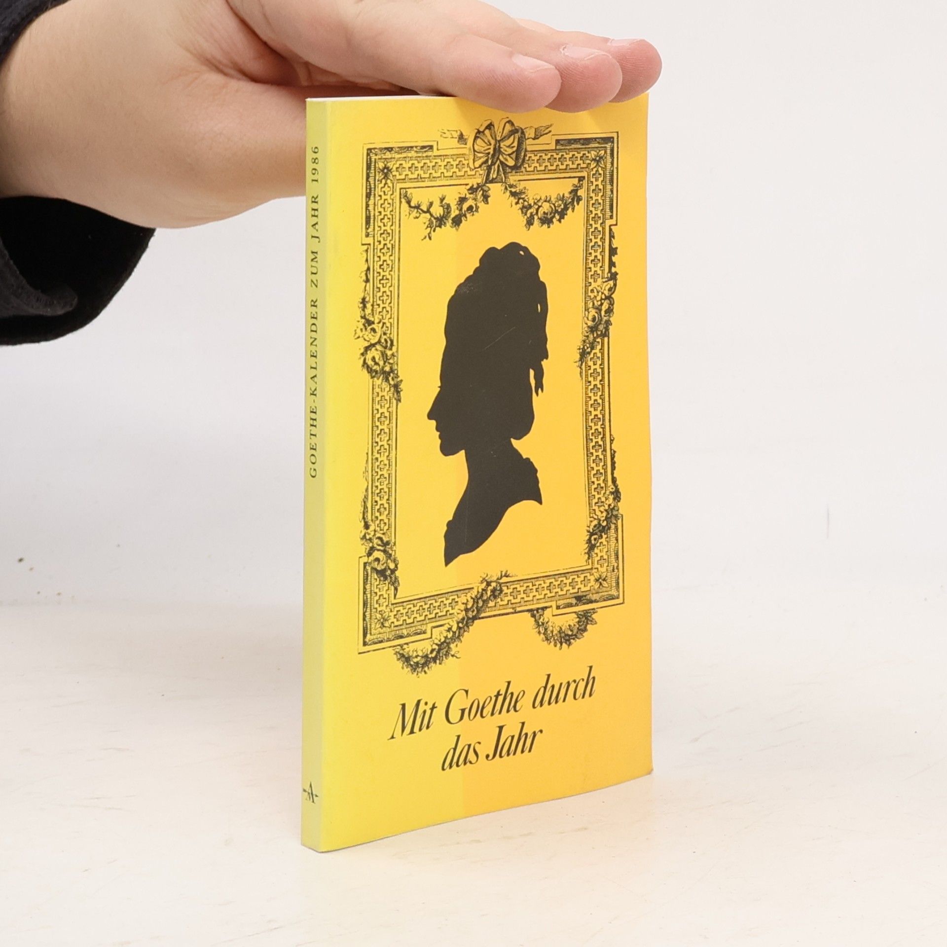 Johann Wolfgang von Goethe Mit Goethe durch das Jahr