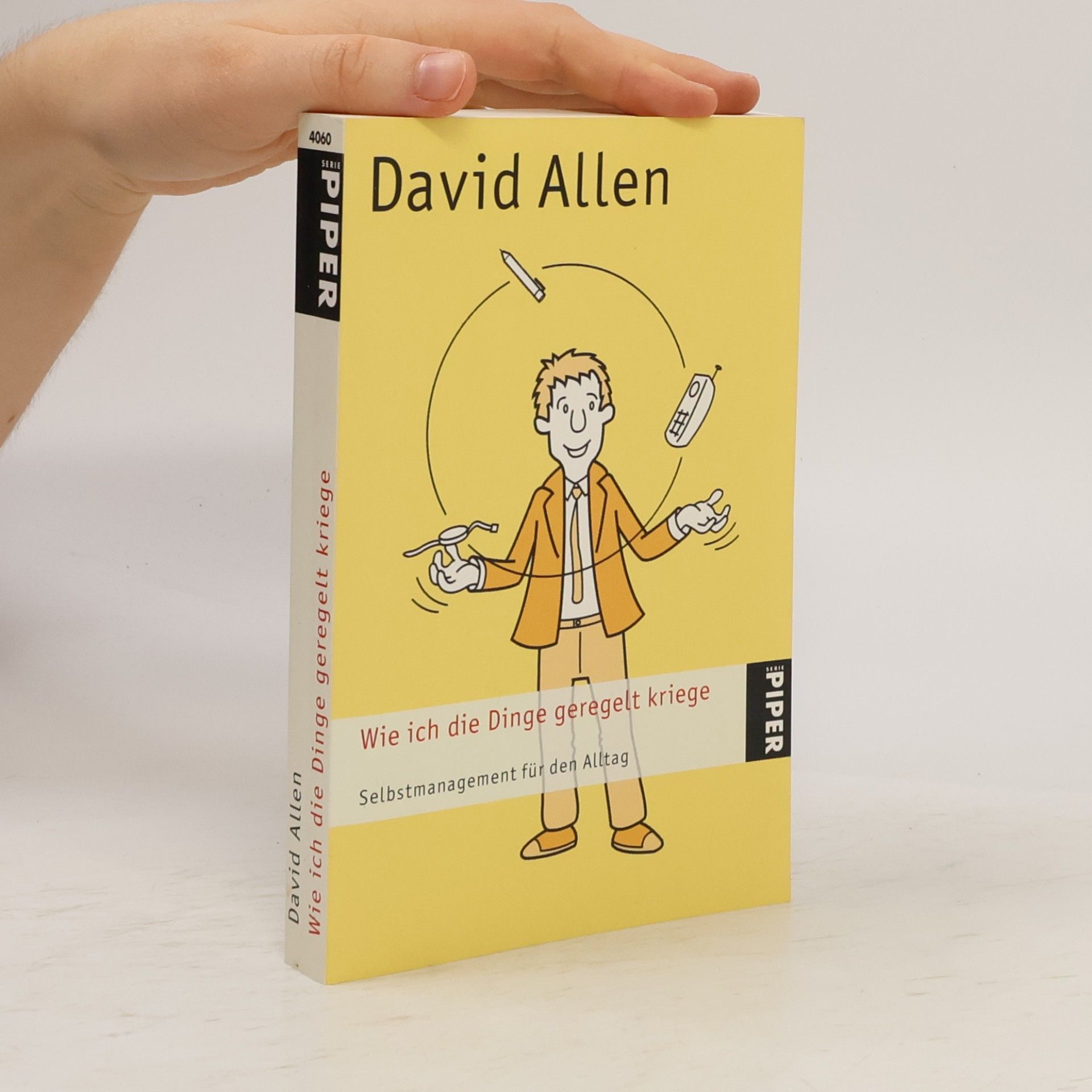 David Allen Wie ich die Dinge geregelt kriege.