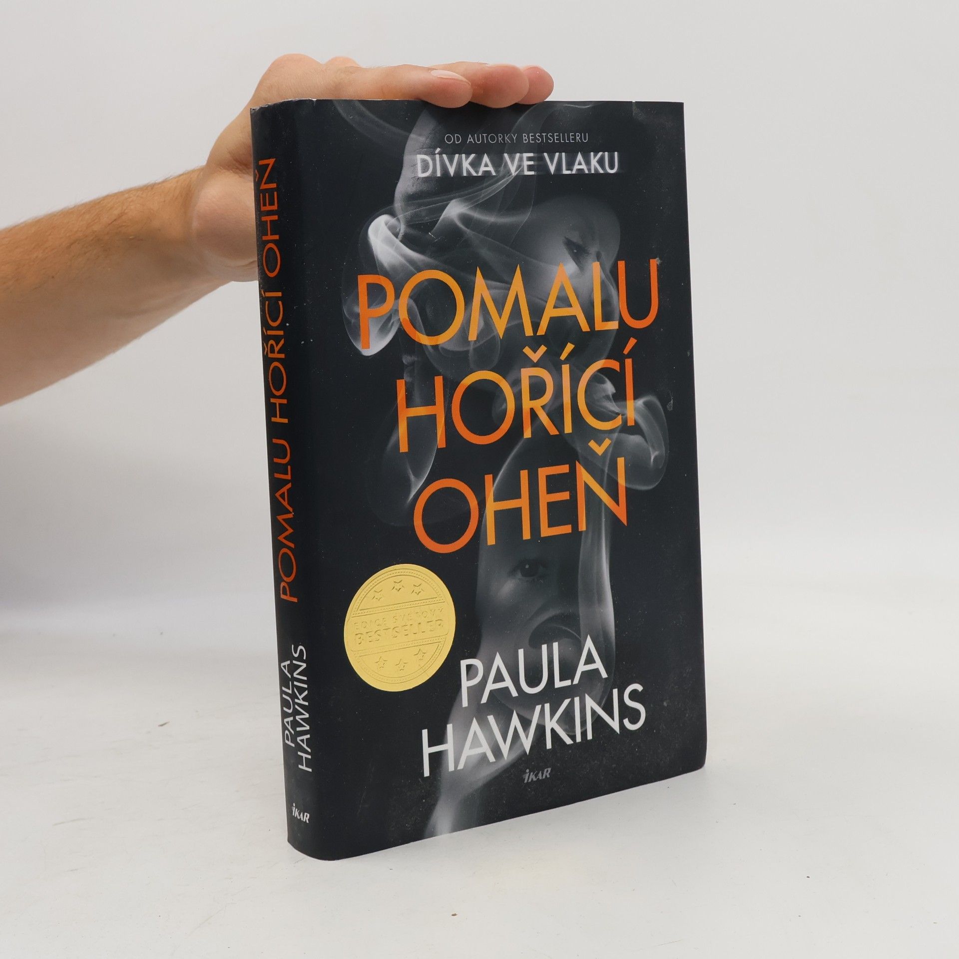 Paula Hawkins Pomalu hořící oheň