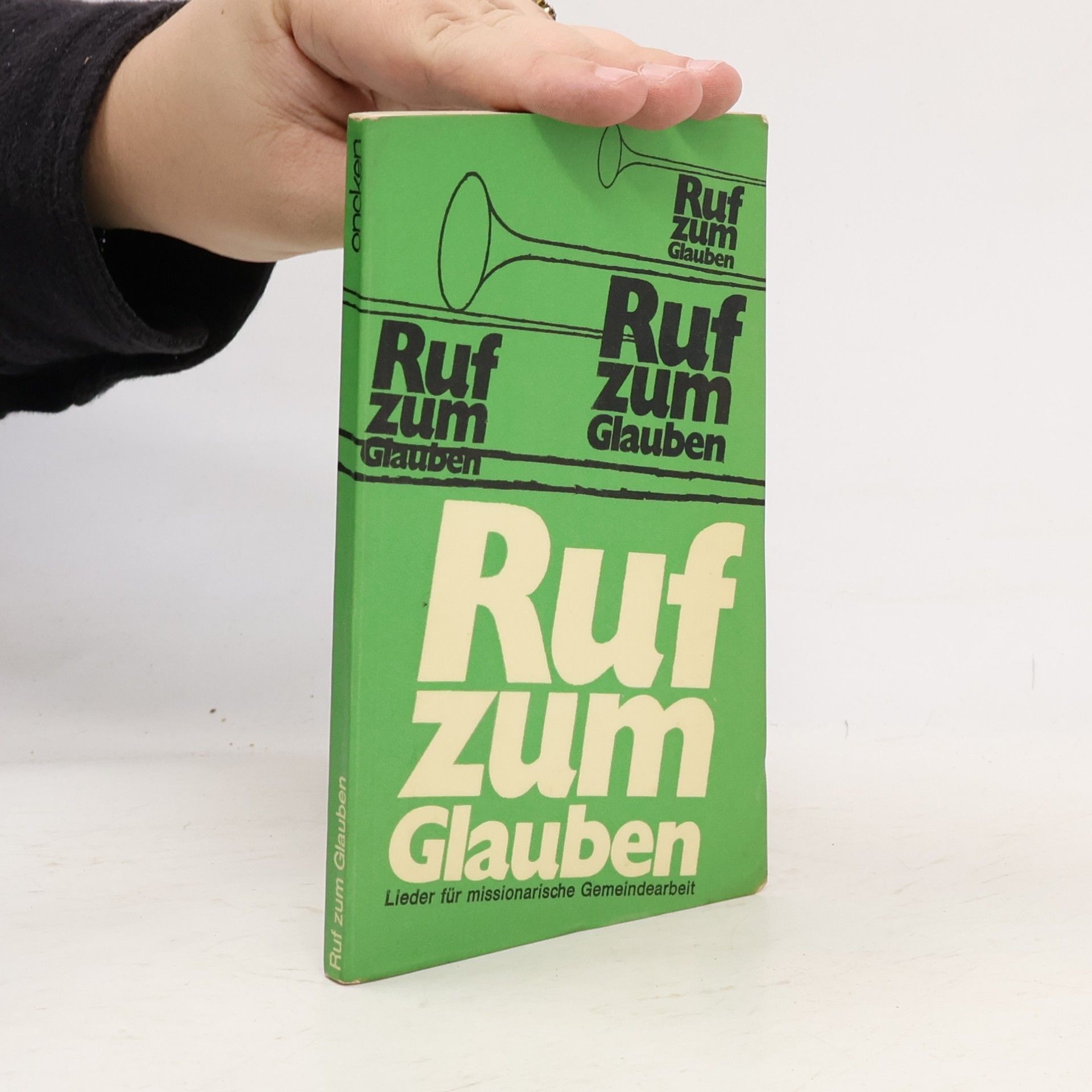 Haberkorn Walter Ruf zum Glauben: Lieder für missionarische Gemeindearbeit