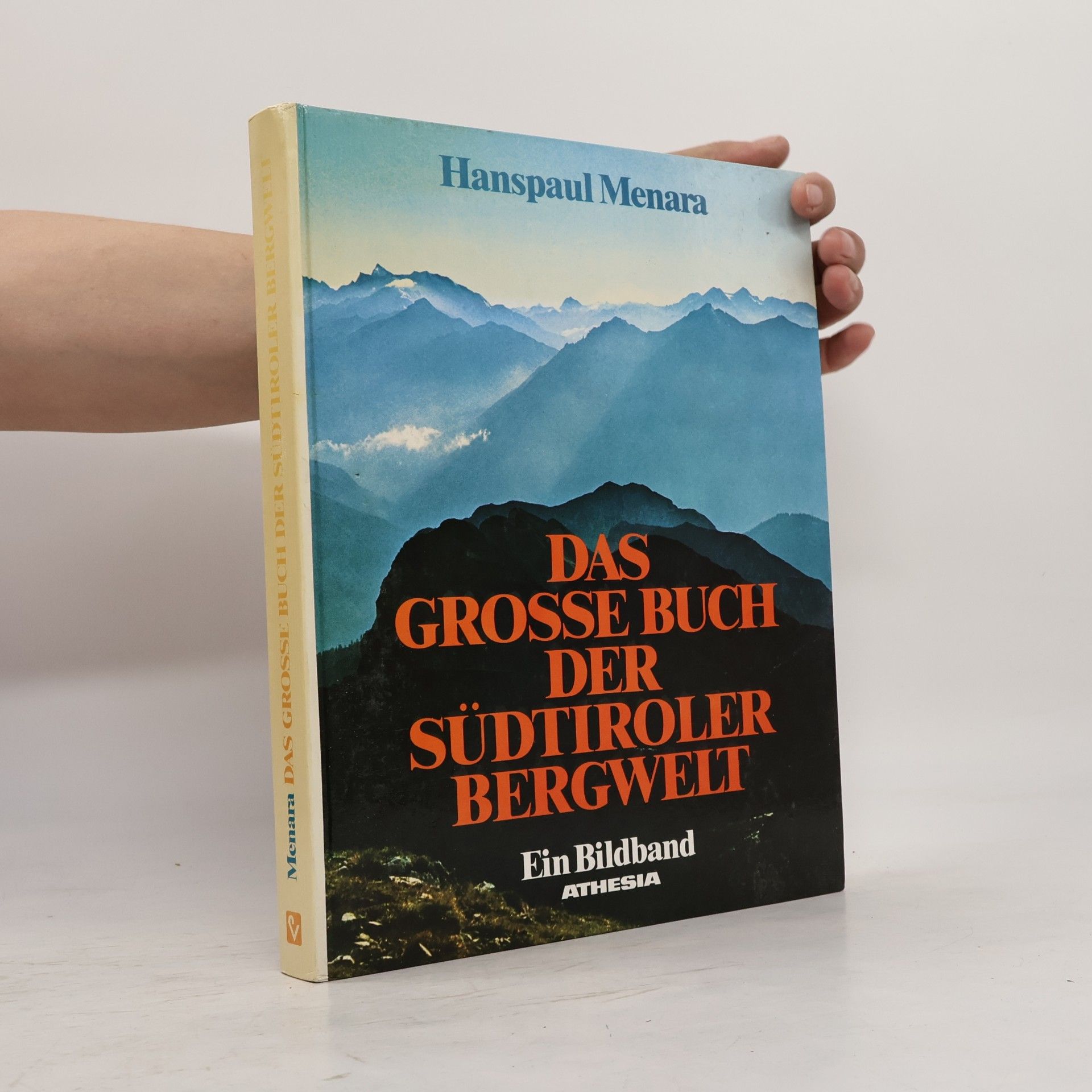 Hanspaul Menara Das große Buch der Südtiroler Bergwelt