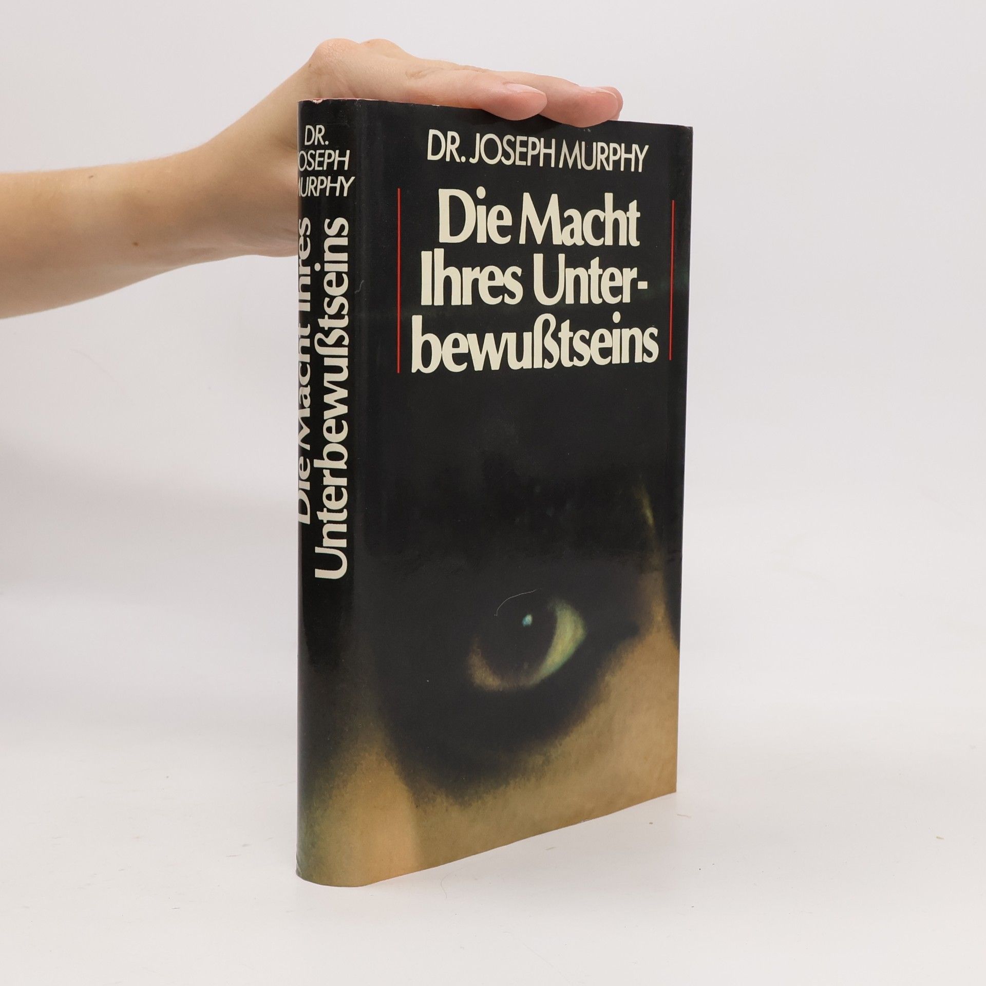 Joseph Murphy Die Macht Ihres Unterbewußtseins