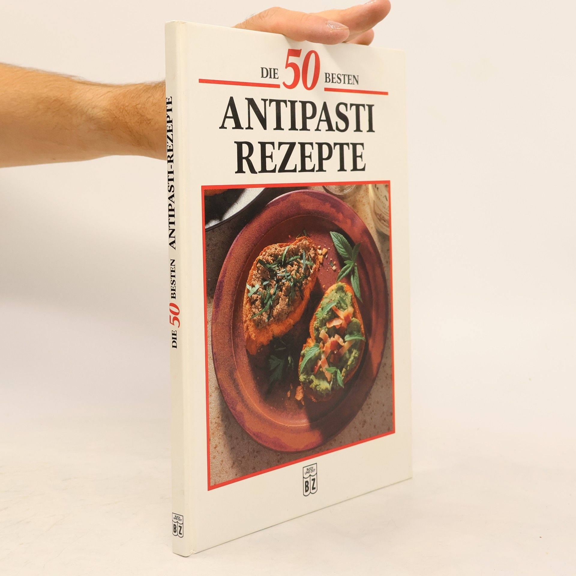Autorenkollektiv Die 50 besten. Antipasti Rezepte