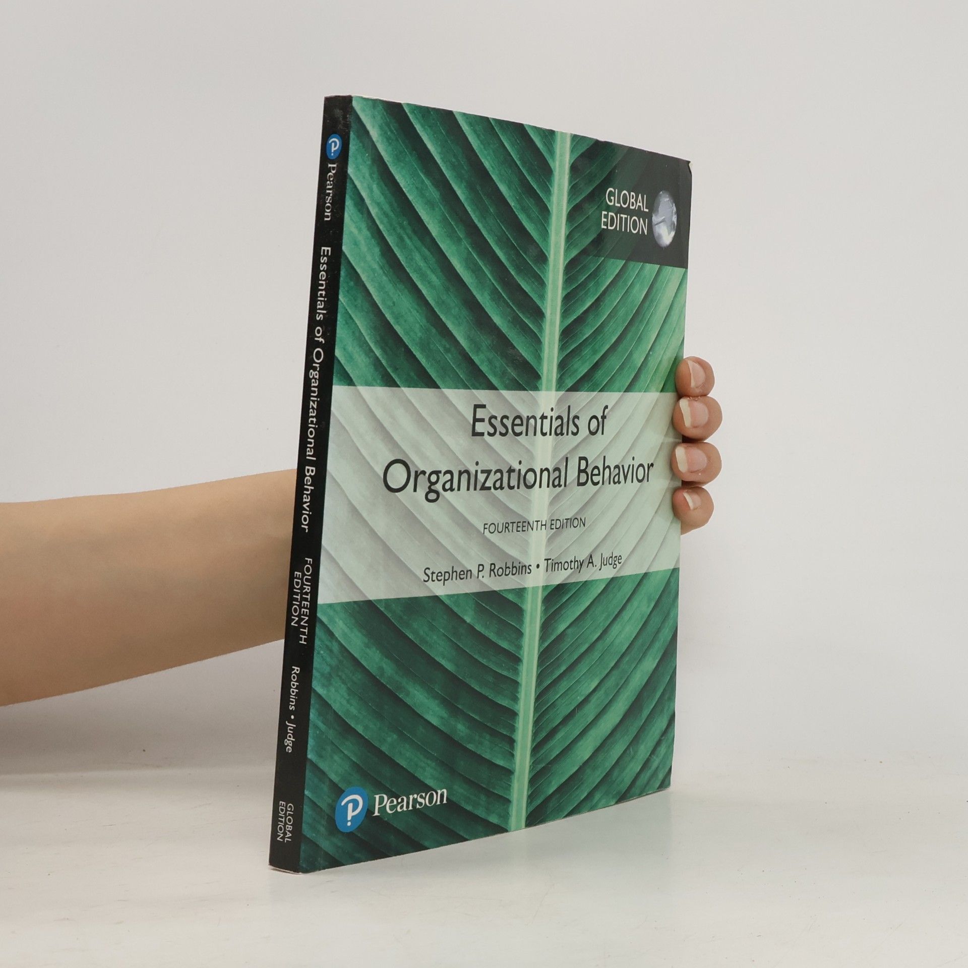 Stephen P. Robbins Essentials of Organizational Behavior, Global Edition - Fourteenth Edition