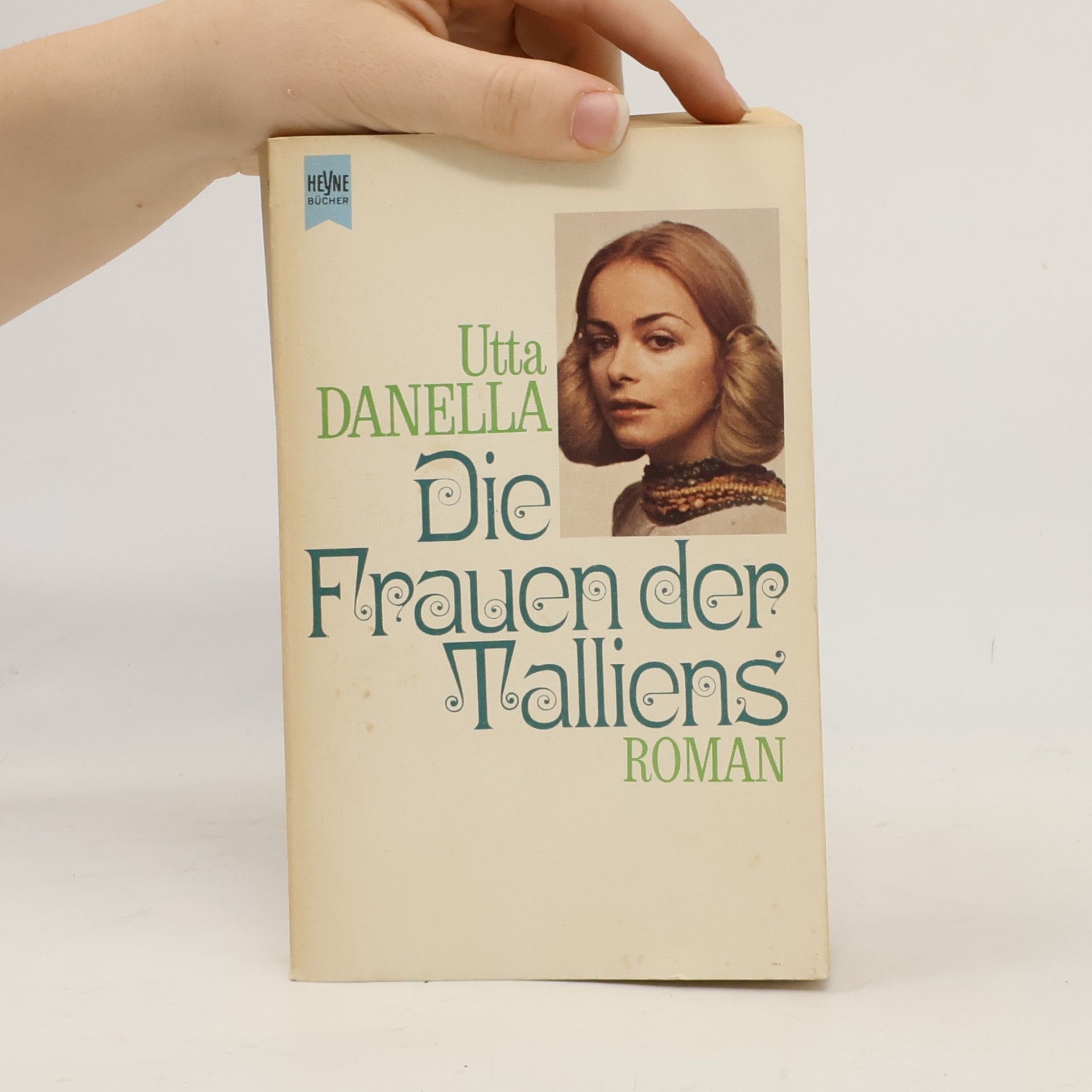 Utta Danella Die Frauen der Talliens