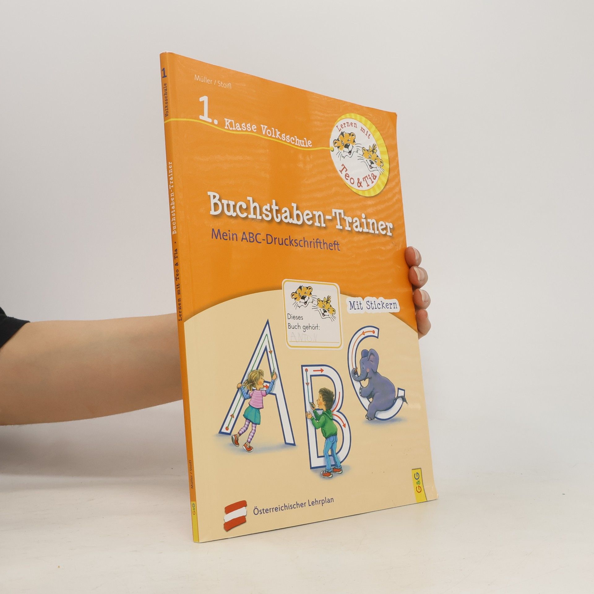 Verena E. Müller Lernen mit Teo und Tia Deutsch - Buchstaben-Trainer - 1. Klasse Volksschule