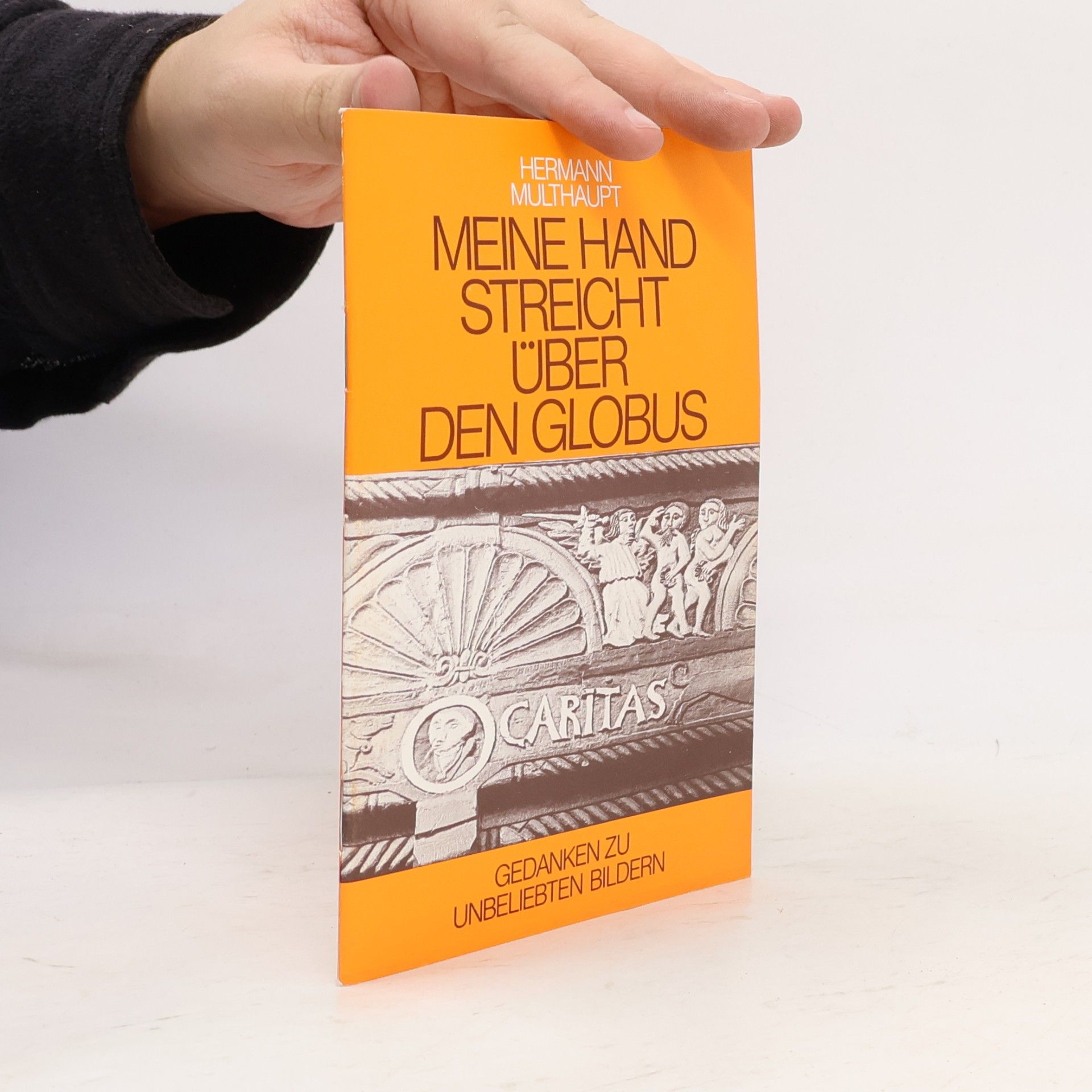 Hermann Multhaupt Meine Hand streicht über den Globus