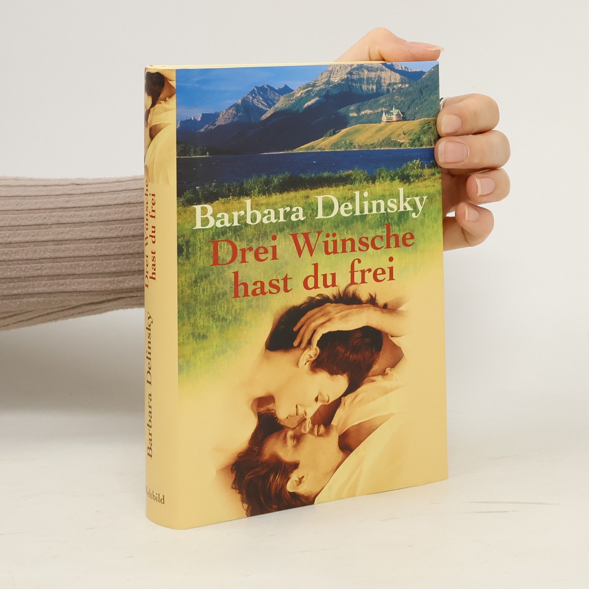 Barbara Delinsky Drei Wünsche hast du frei