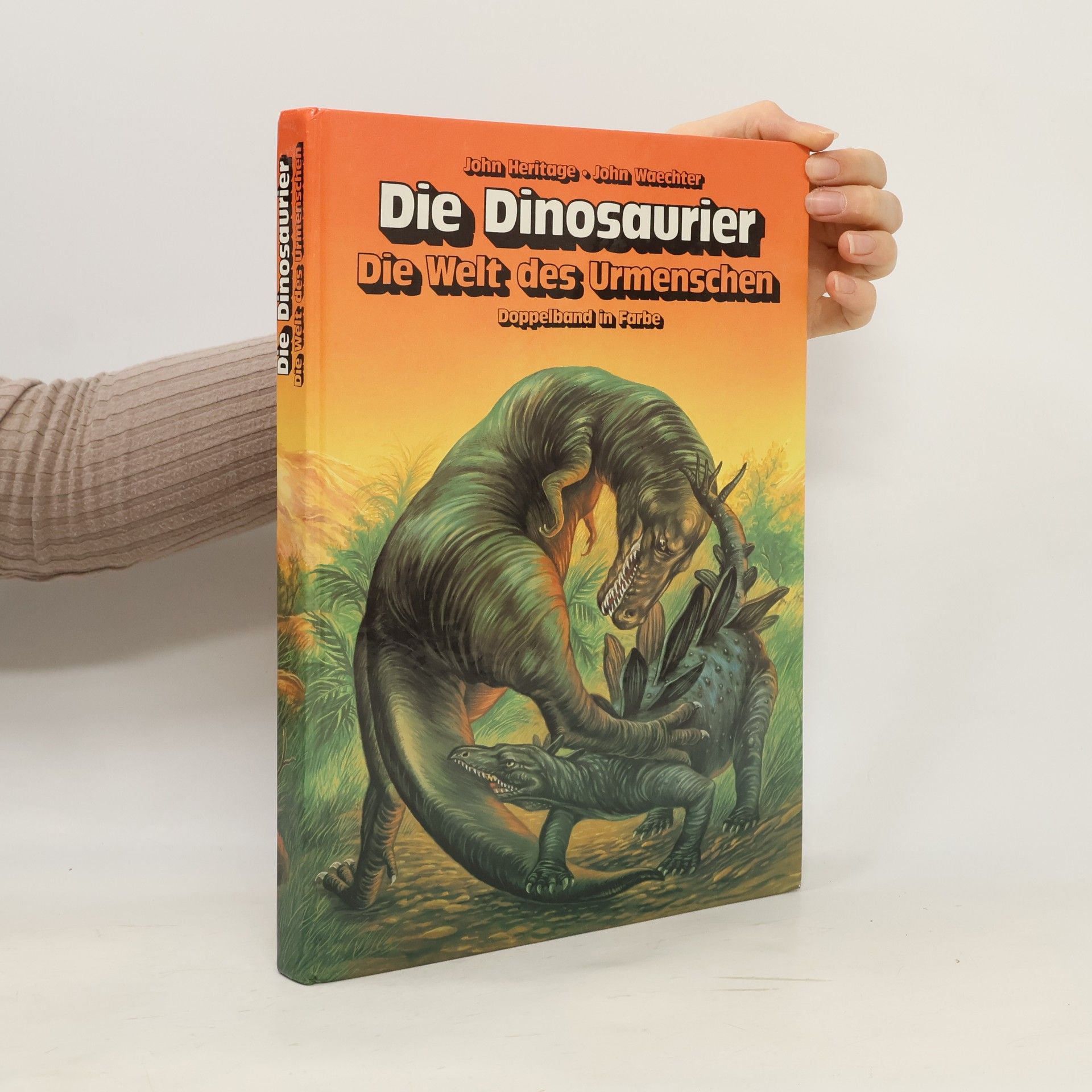 John Waechter Die Dinosaurier. Die Welt des Urmenschen