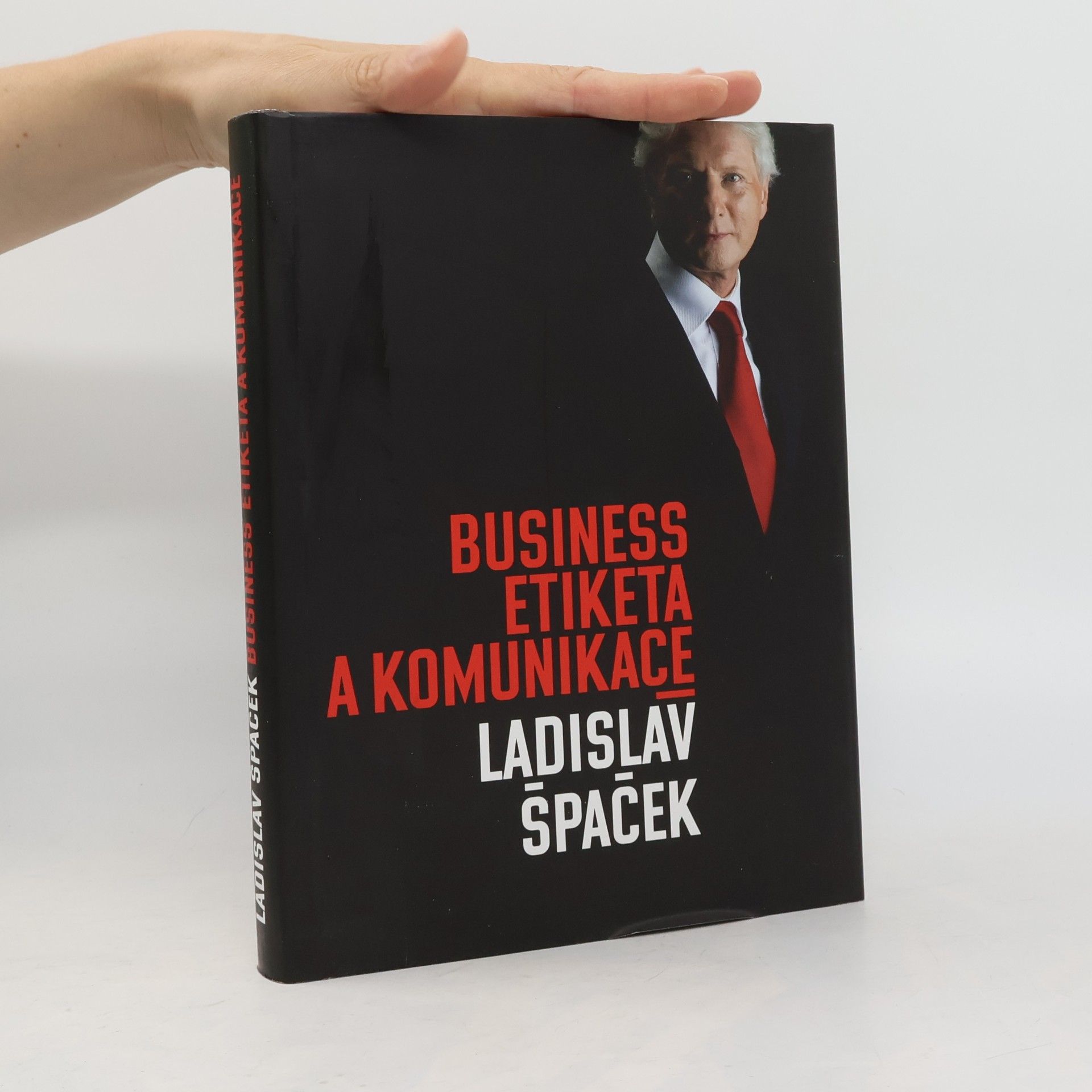 Ladislav Špaček Business etiketa a komunikace