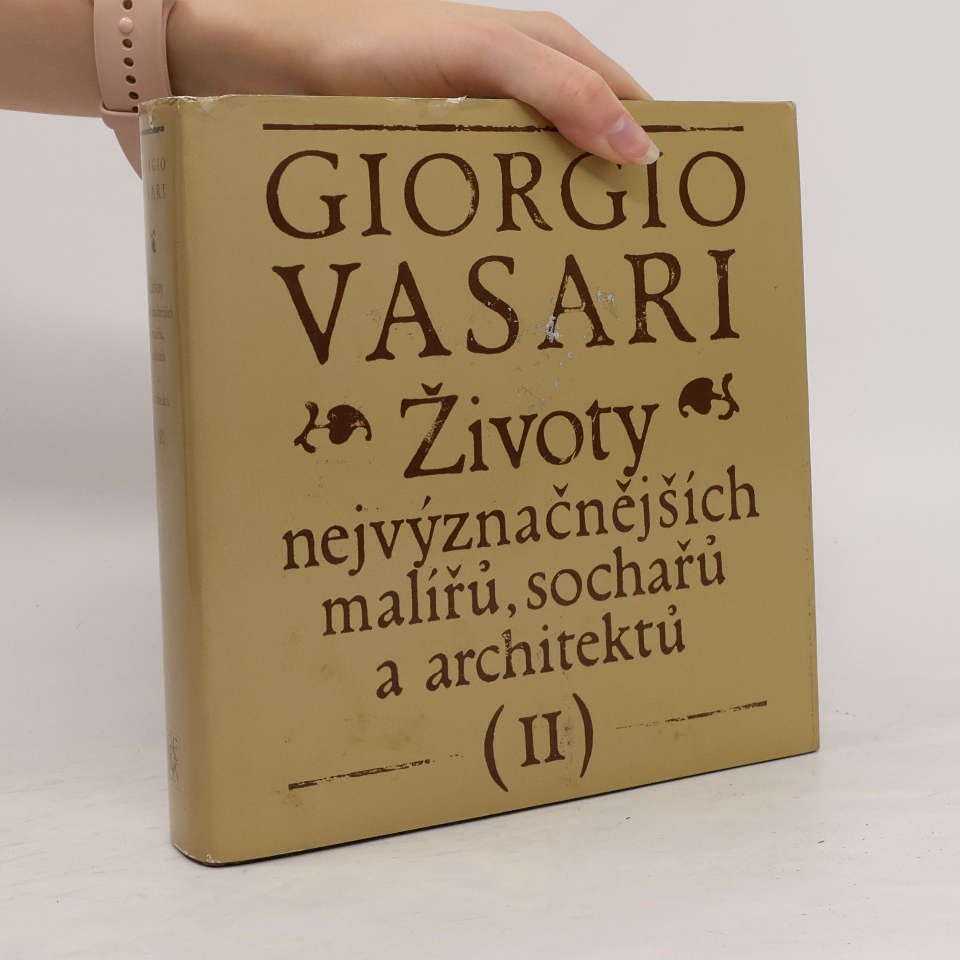 Giorgio Vasari Životy nejvýznačnějších malířů, sochařů a architektů II