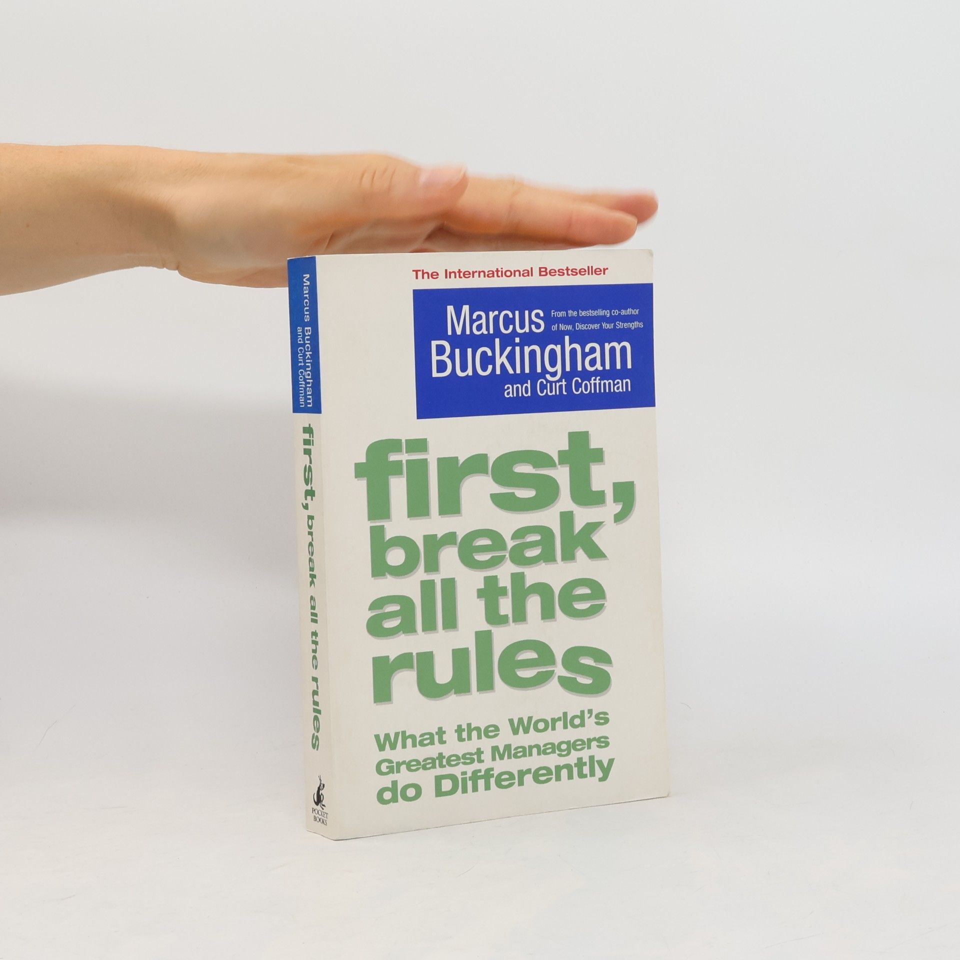 Marcus Buckingham First, Break all the Rules