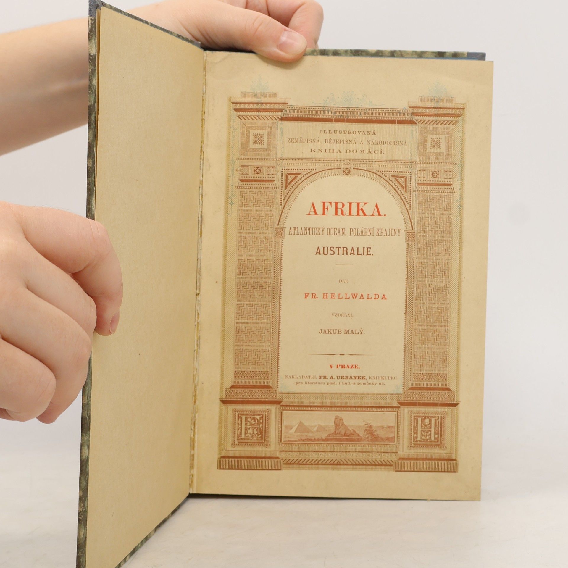 Friedrich Von Hellwald Země a obyvatelé její. Afrika