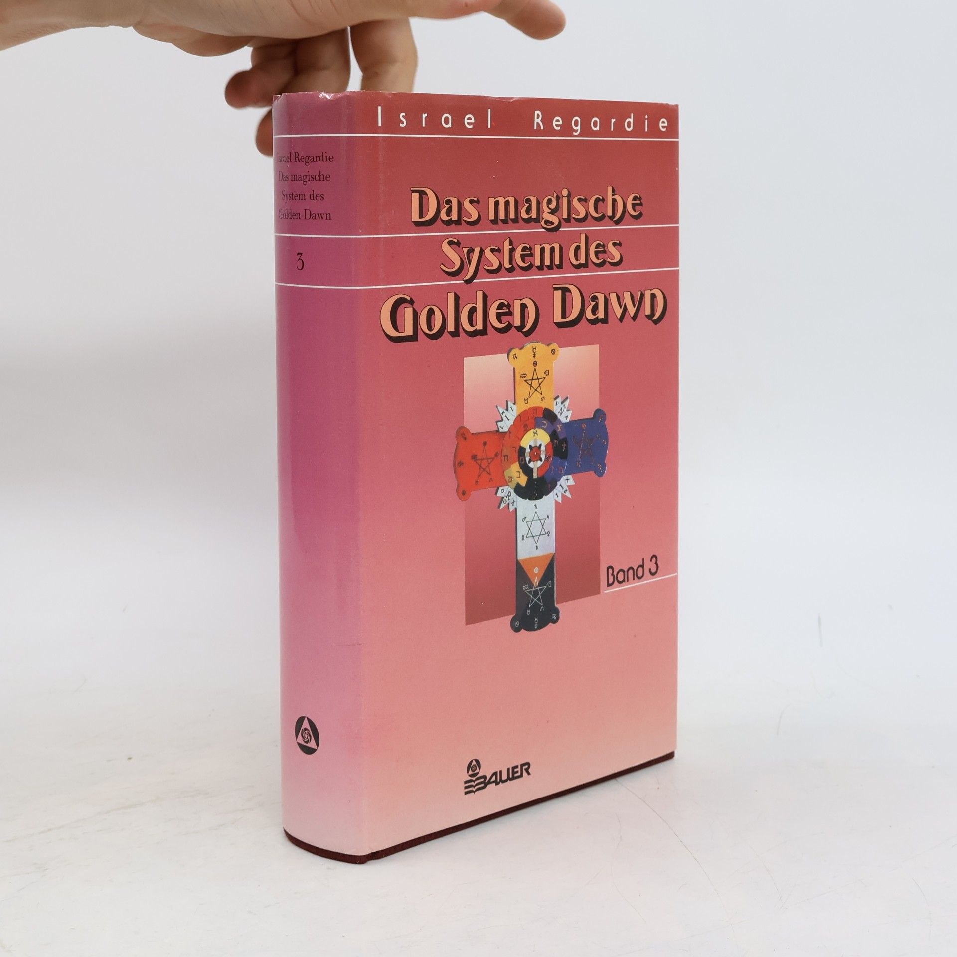 Israel Regardie Das magische System des Golden Dawn