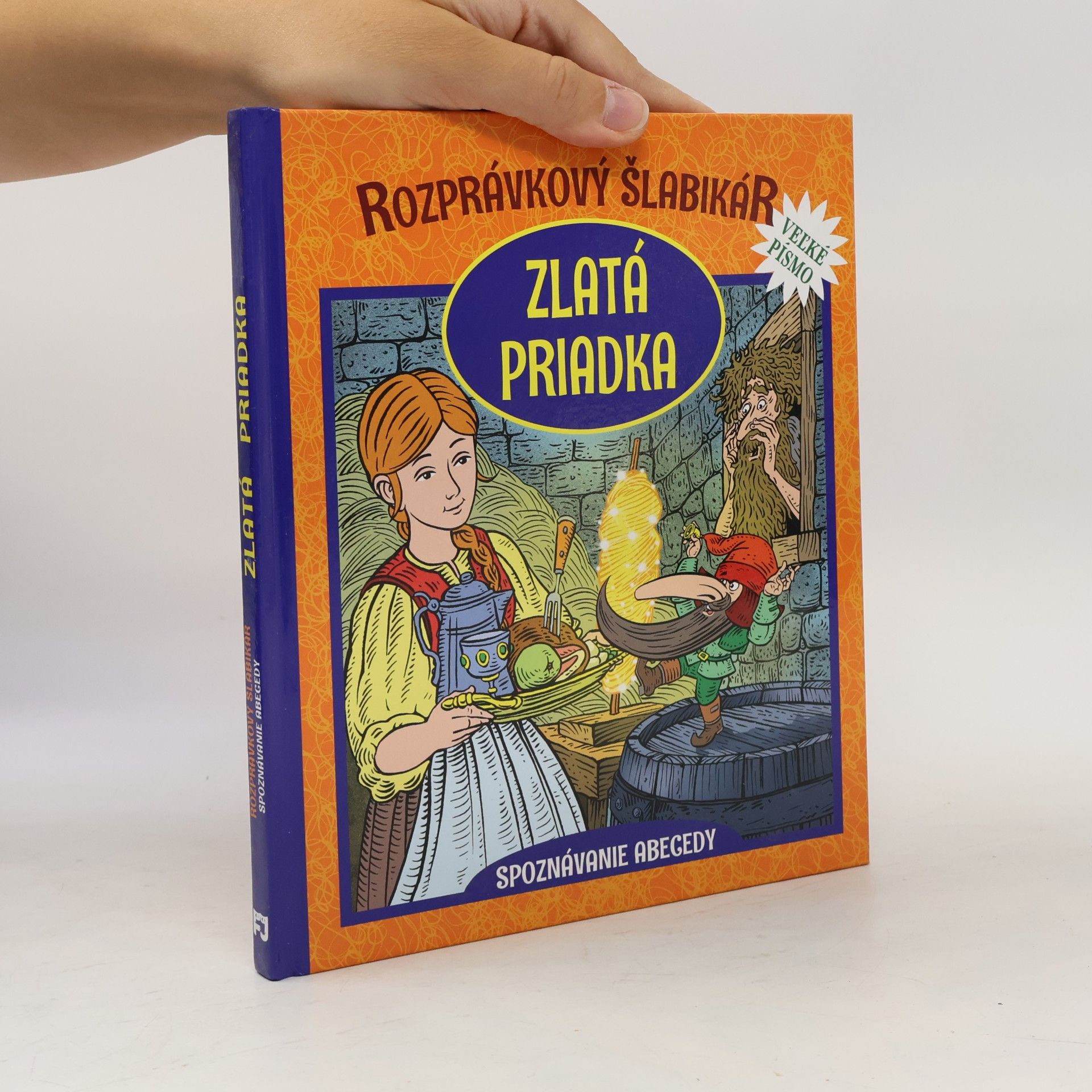 Otília Škvarnová Rozprávkový šlabikár: Zlatá priadka