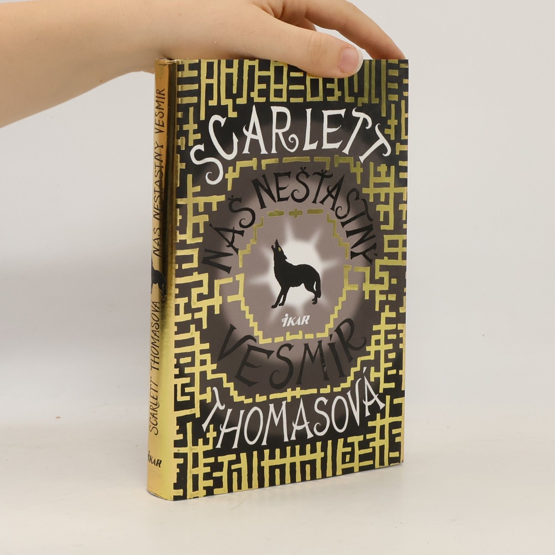 Scarlett Thomas Náš nešťastný vesmír