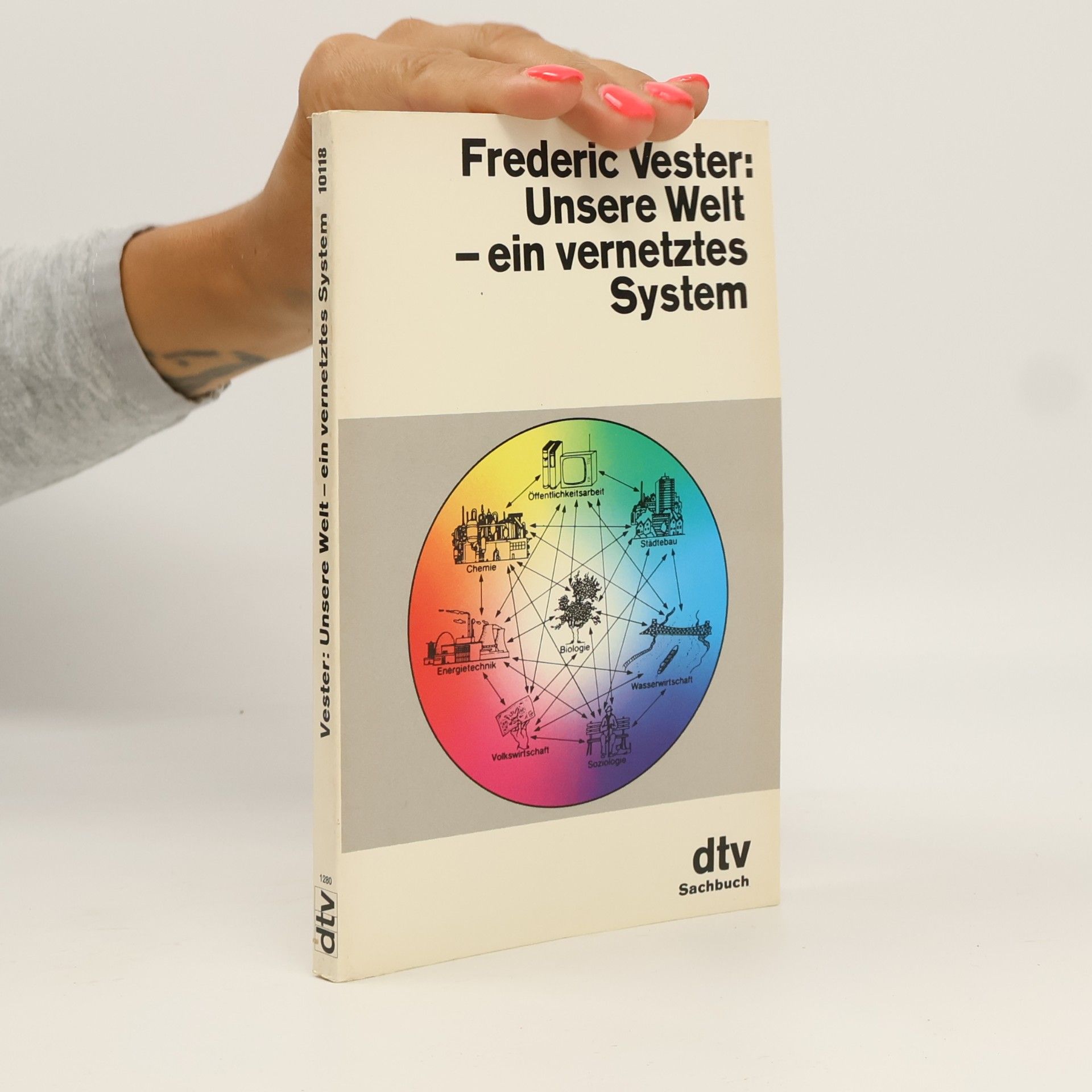 Frederic Vester Unsere Welt - ein vernetztes System
