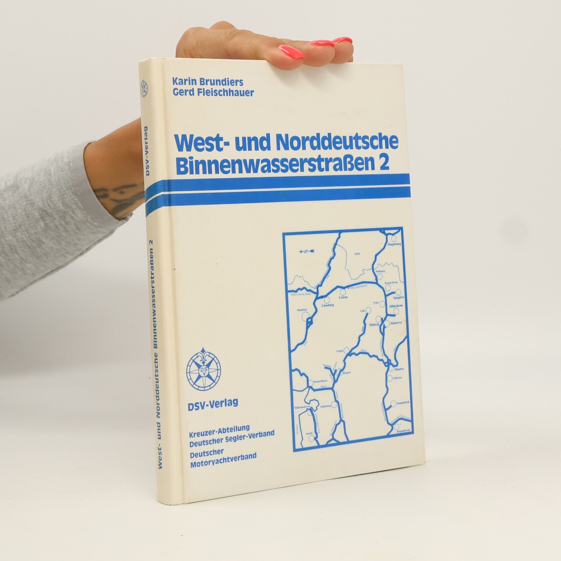 West- und Norddeutsche Binnenwasserstraßen - 2: Vom Dortmund-Ems-Kanal bis zur Elbe.