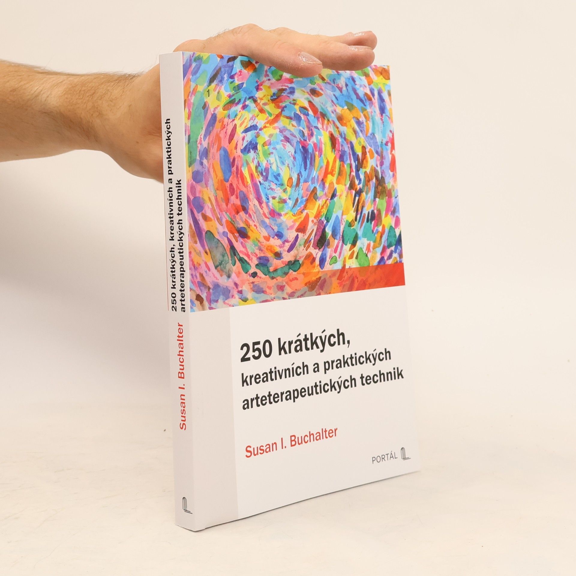 250 krátkých, kreativních a praktických arteterapeutických technik