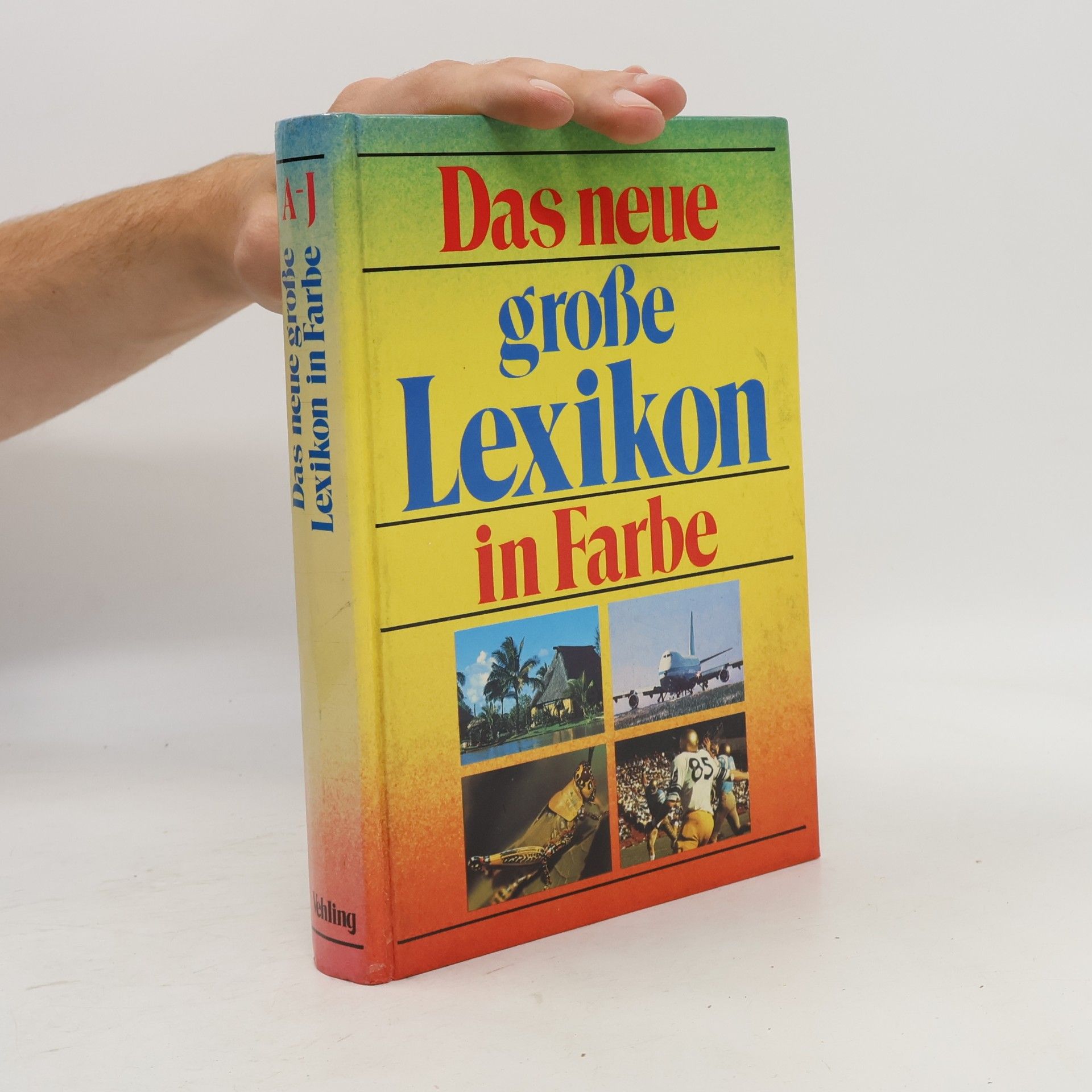 Autorenkollektiv Das neue große Lexikon in Farbe A-J