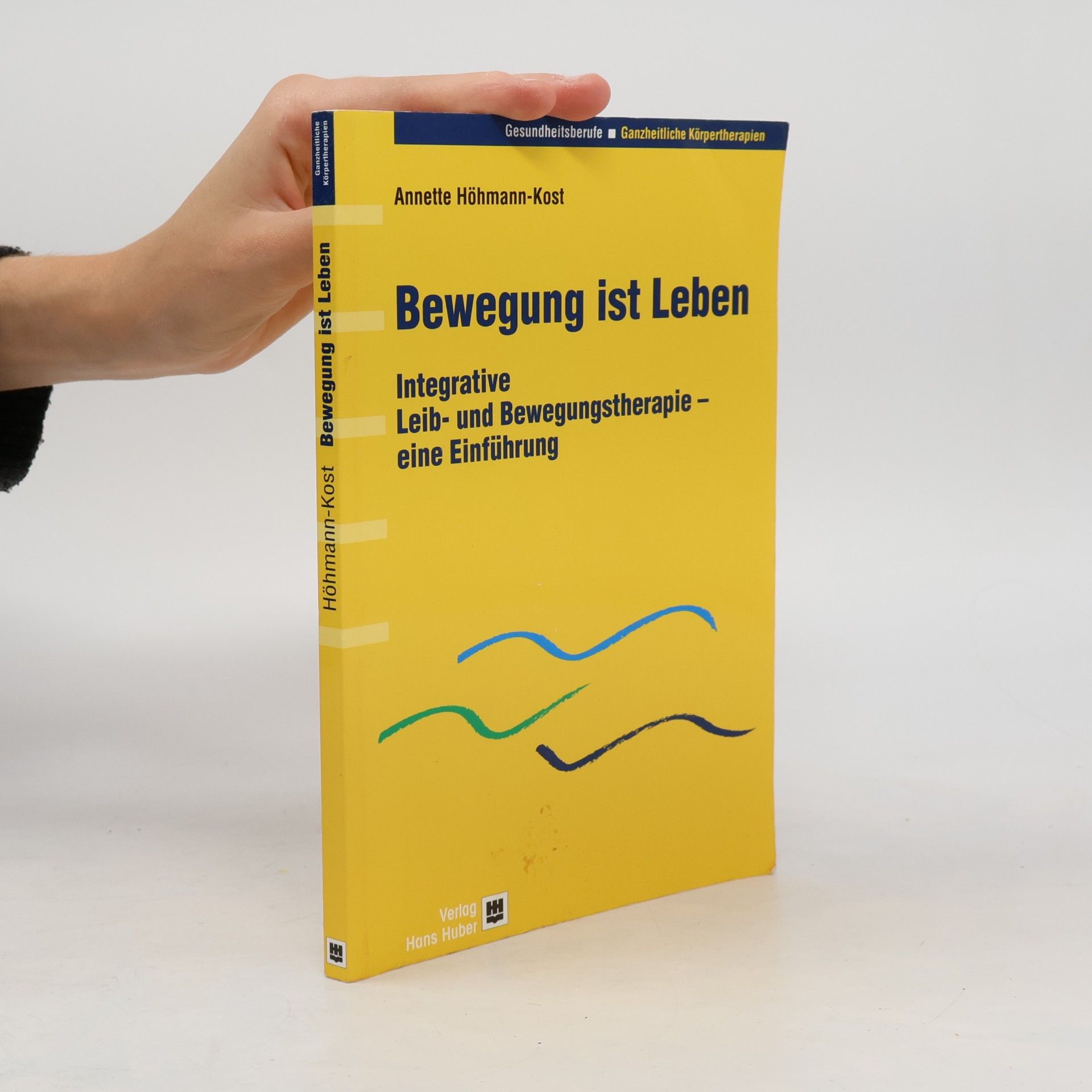 Annette Höhmann-Kost Bewegung ist Leben