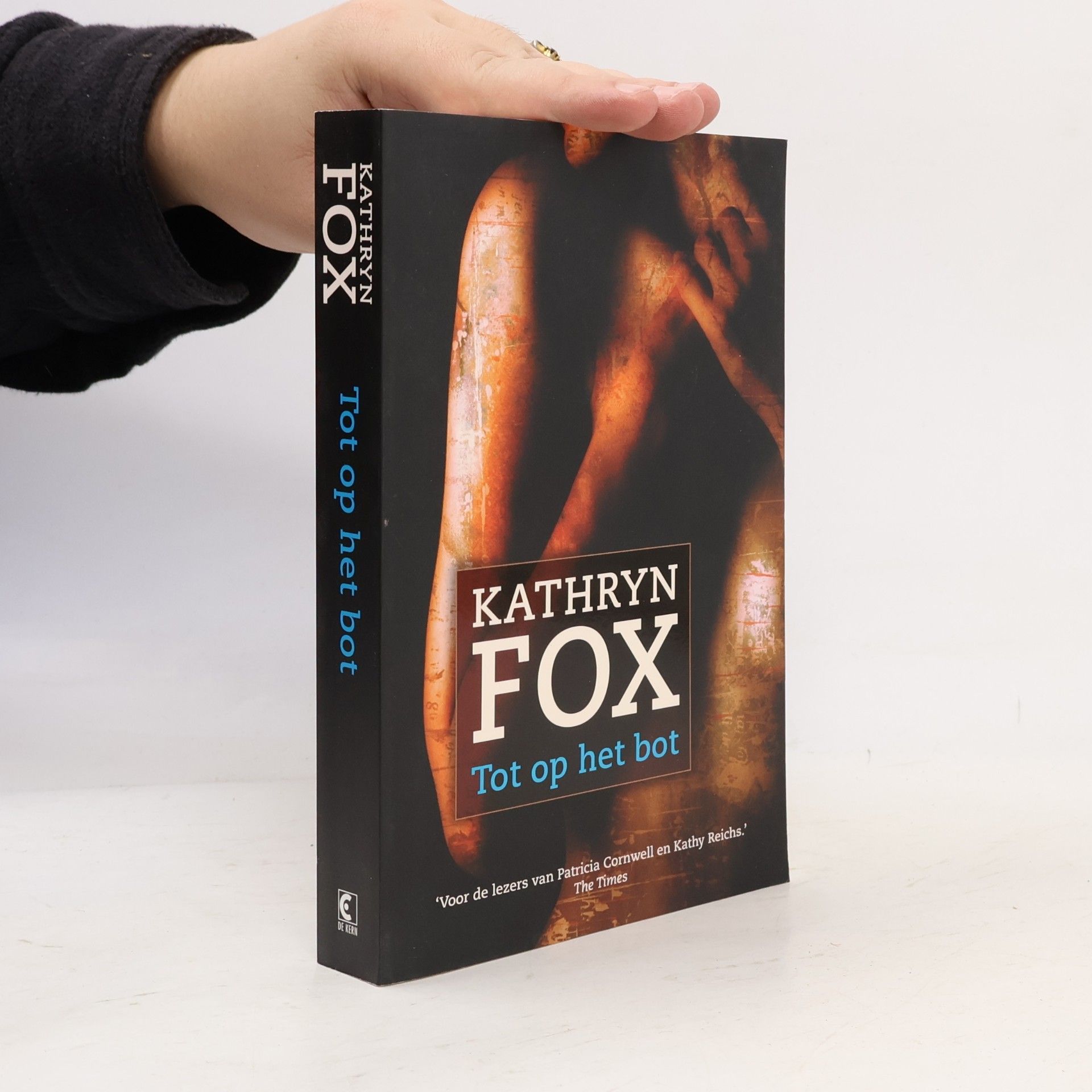 Kathryn Fox Tot op het bot / druk 1