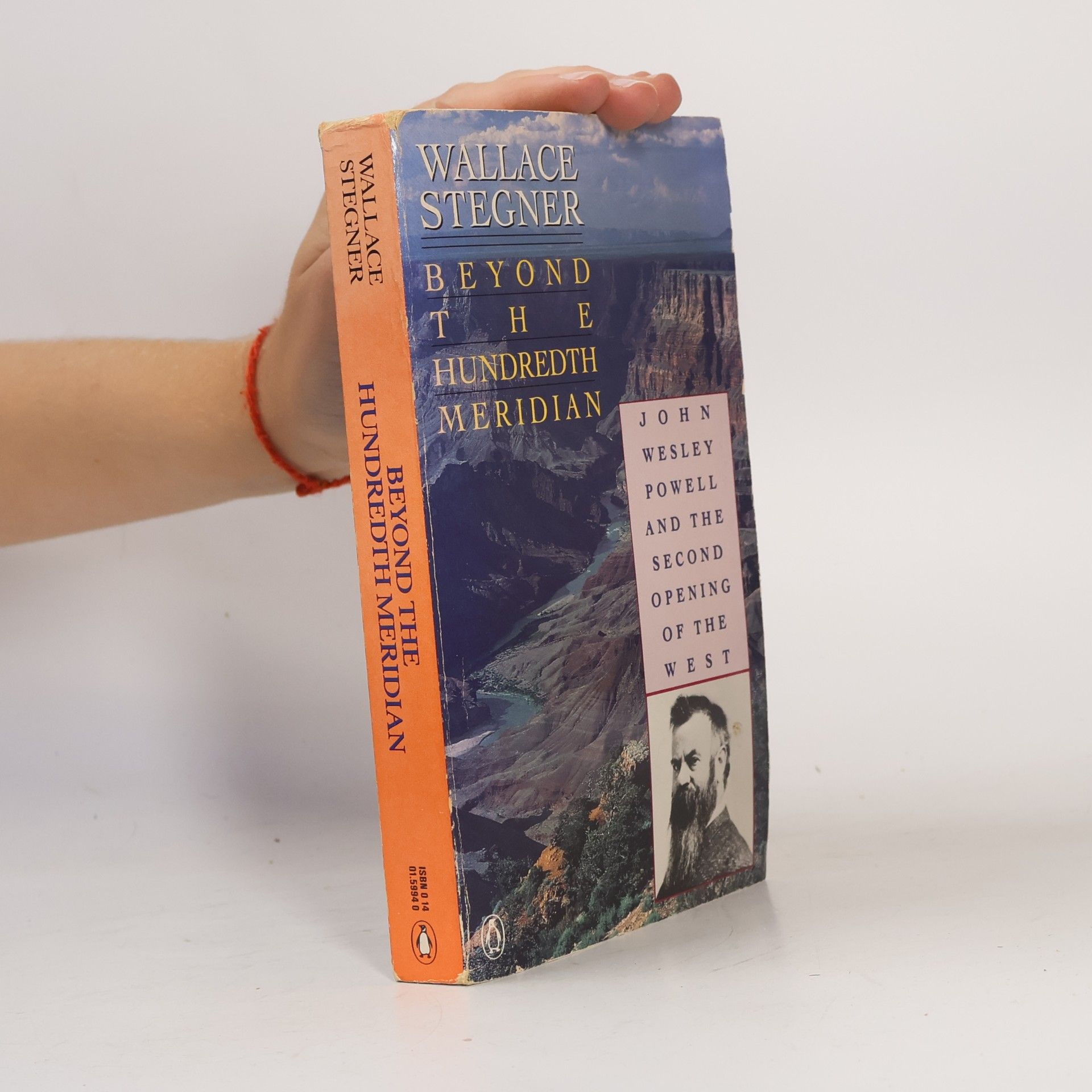 Wallace Stegner Beyond the Hundredth Meridian