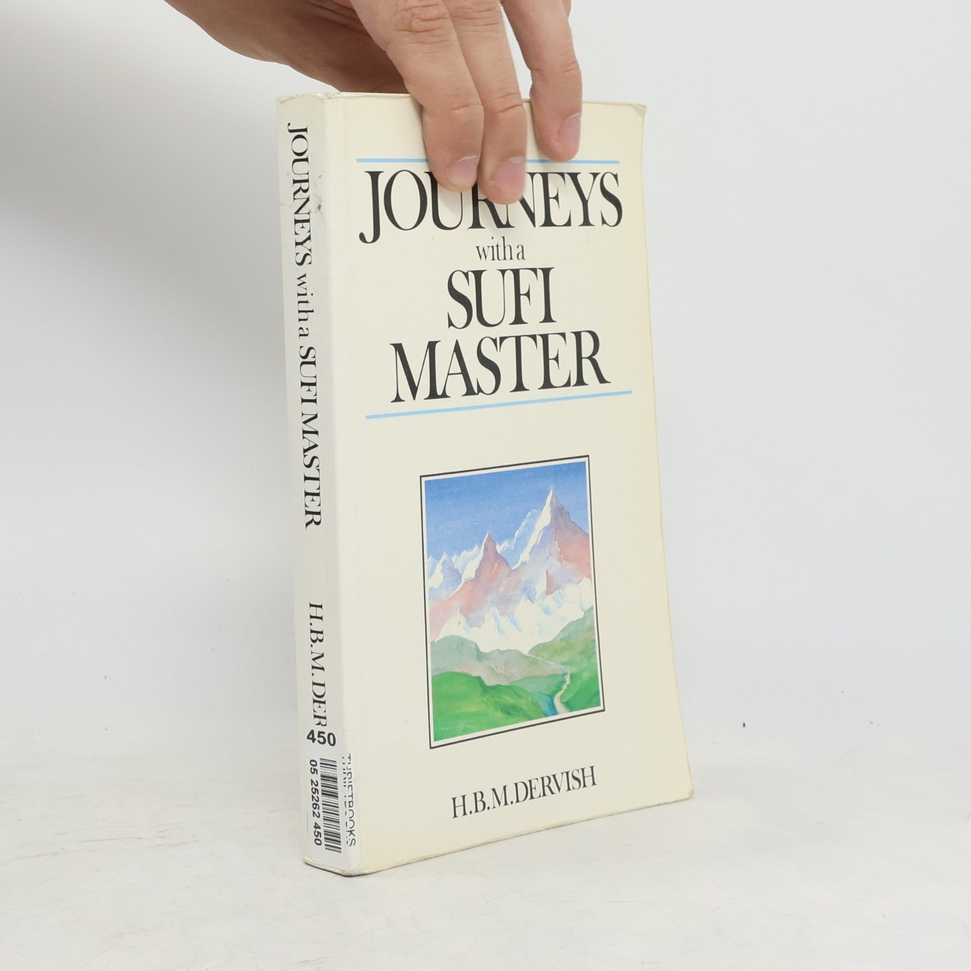 H.B.M. Dervish Journeys With a Sufi Master
