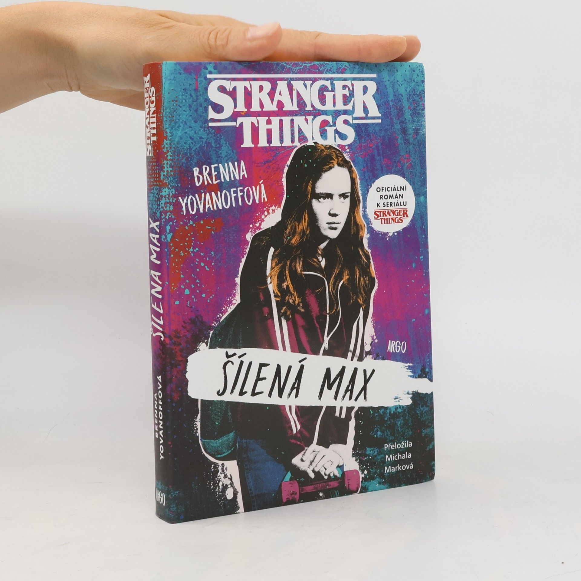 Brenna Yovanoff Stranger Things. Šílená Max
