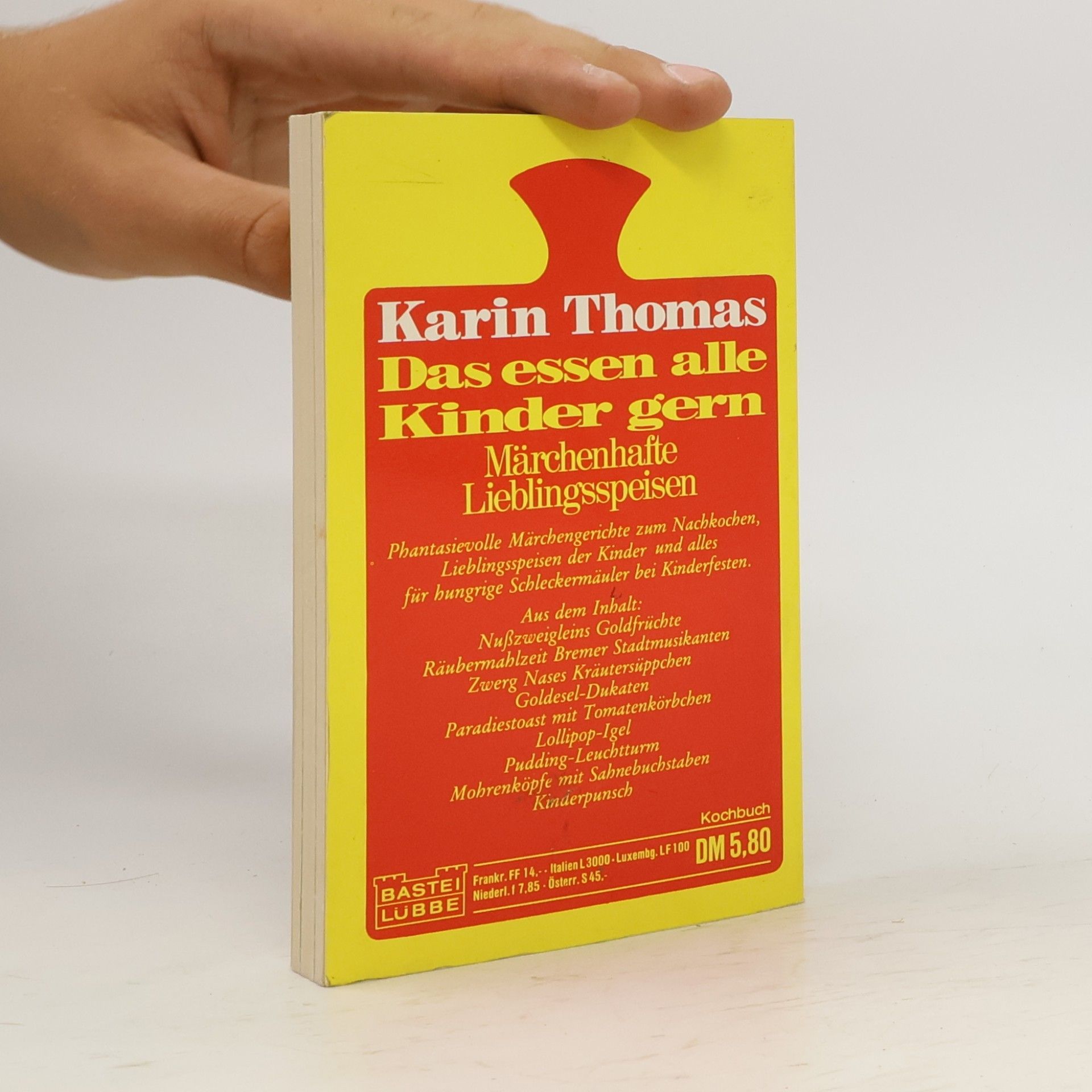 Karin Thomas Das essen alle Kinder gern