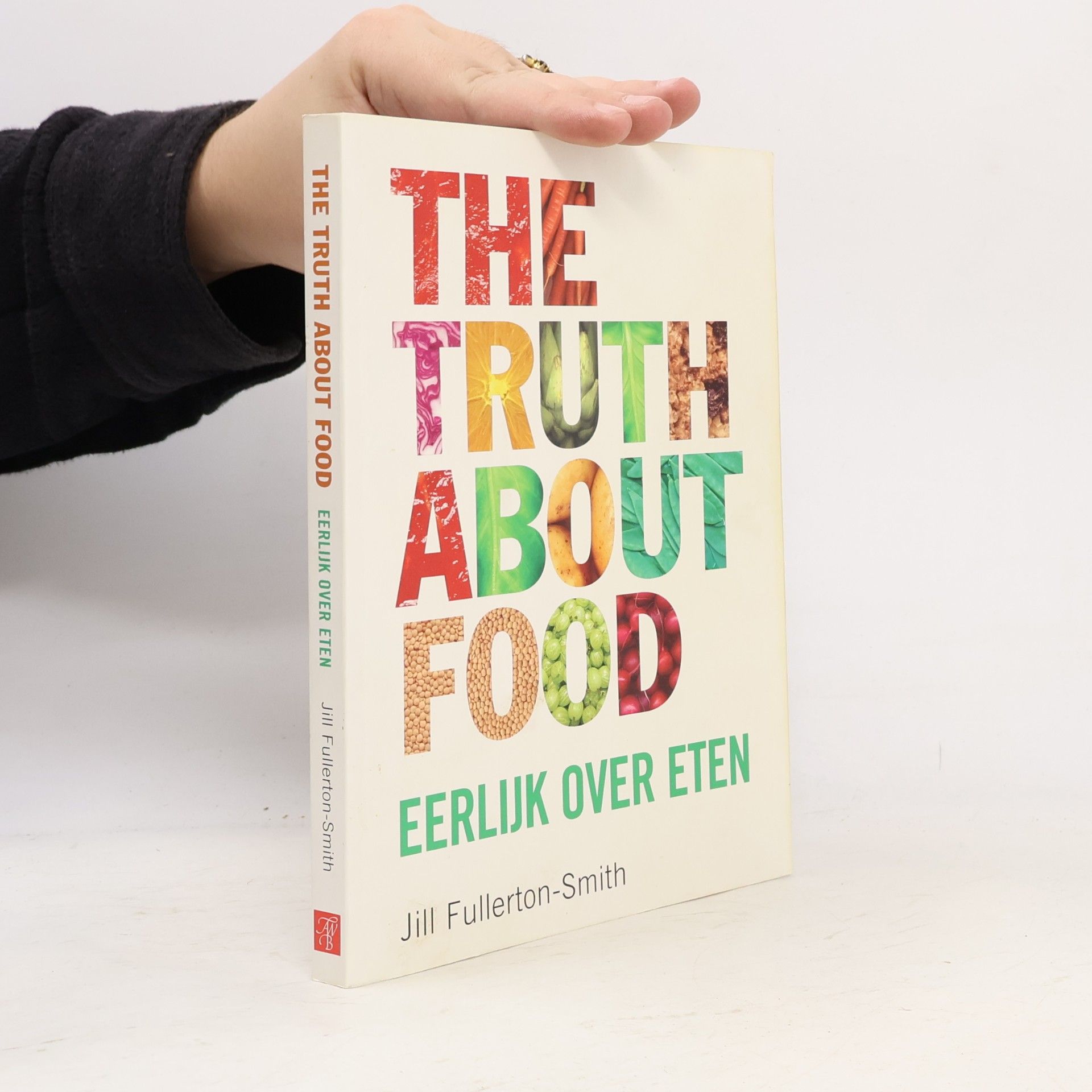 Jill Fullerton-Smith The Truth About Food