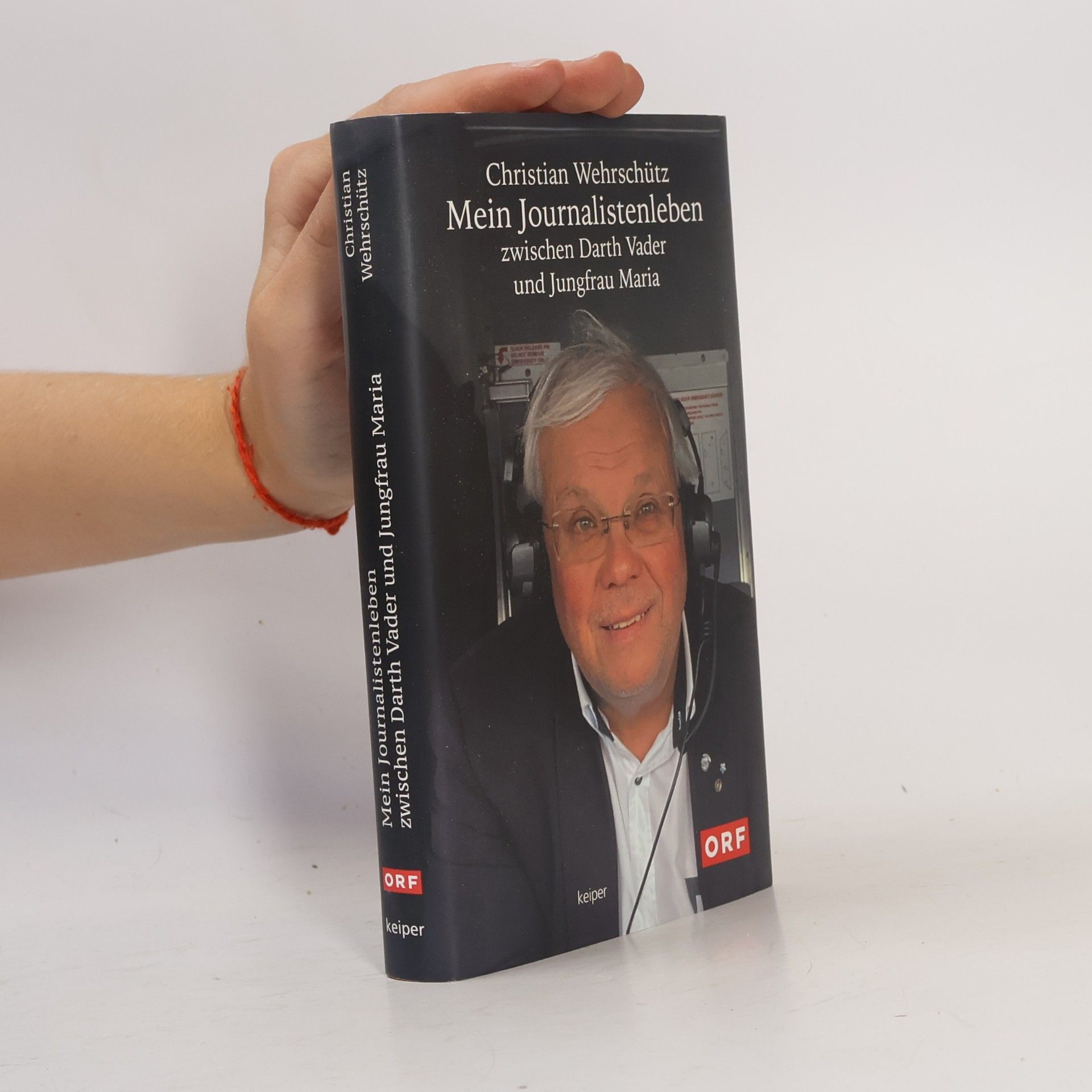 Christian Wehrschütz Mein Journalistenleben zwischen Darth Vader und Jungfrau Maria