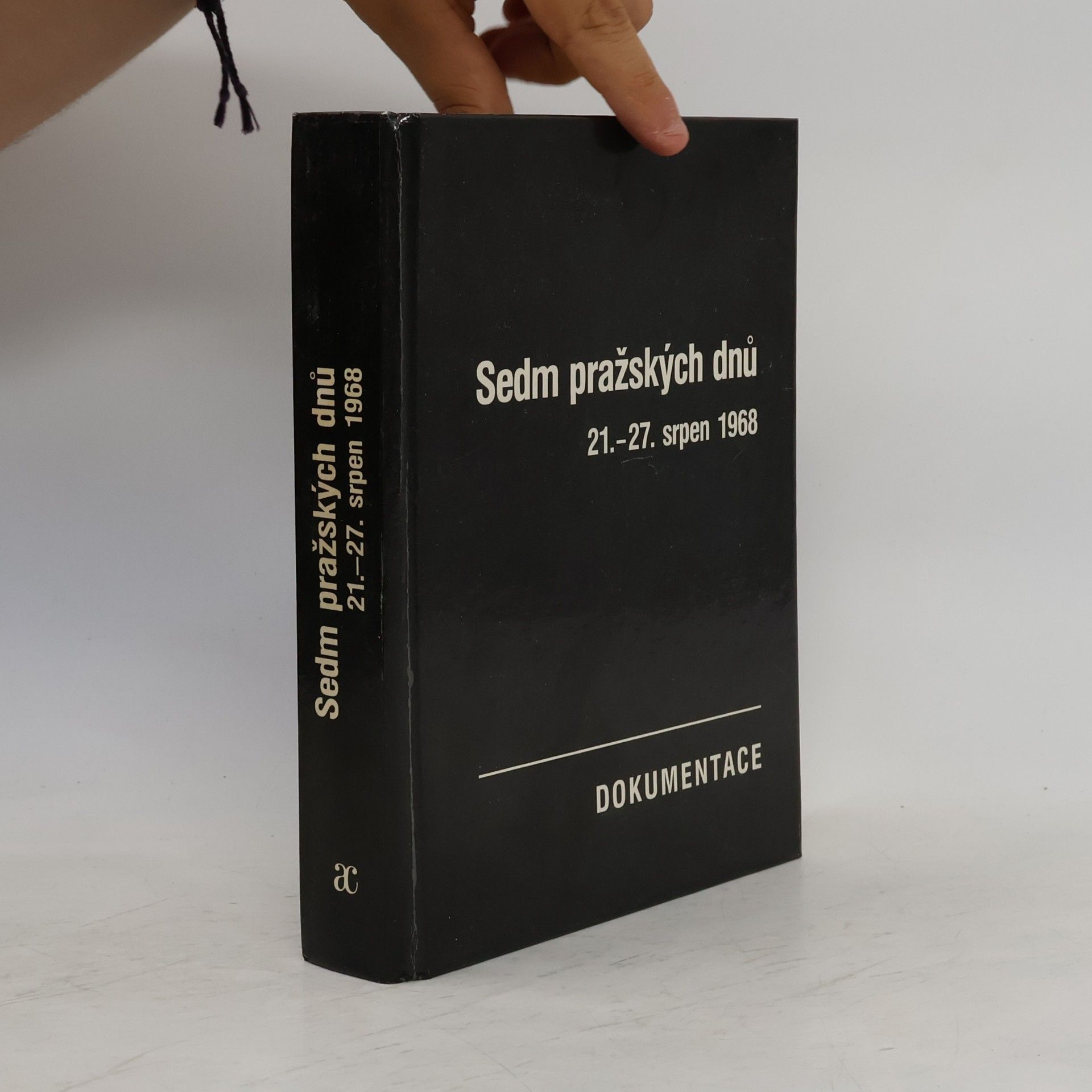 Josef Macek Sedm pražských dnů. 21.-27. srpen 1968