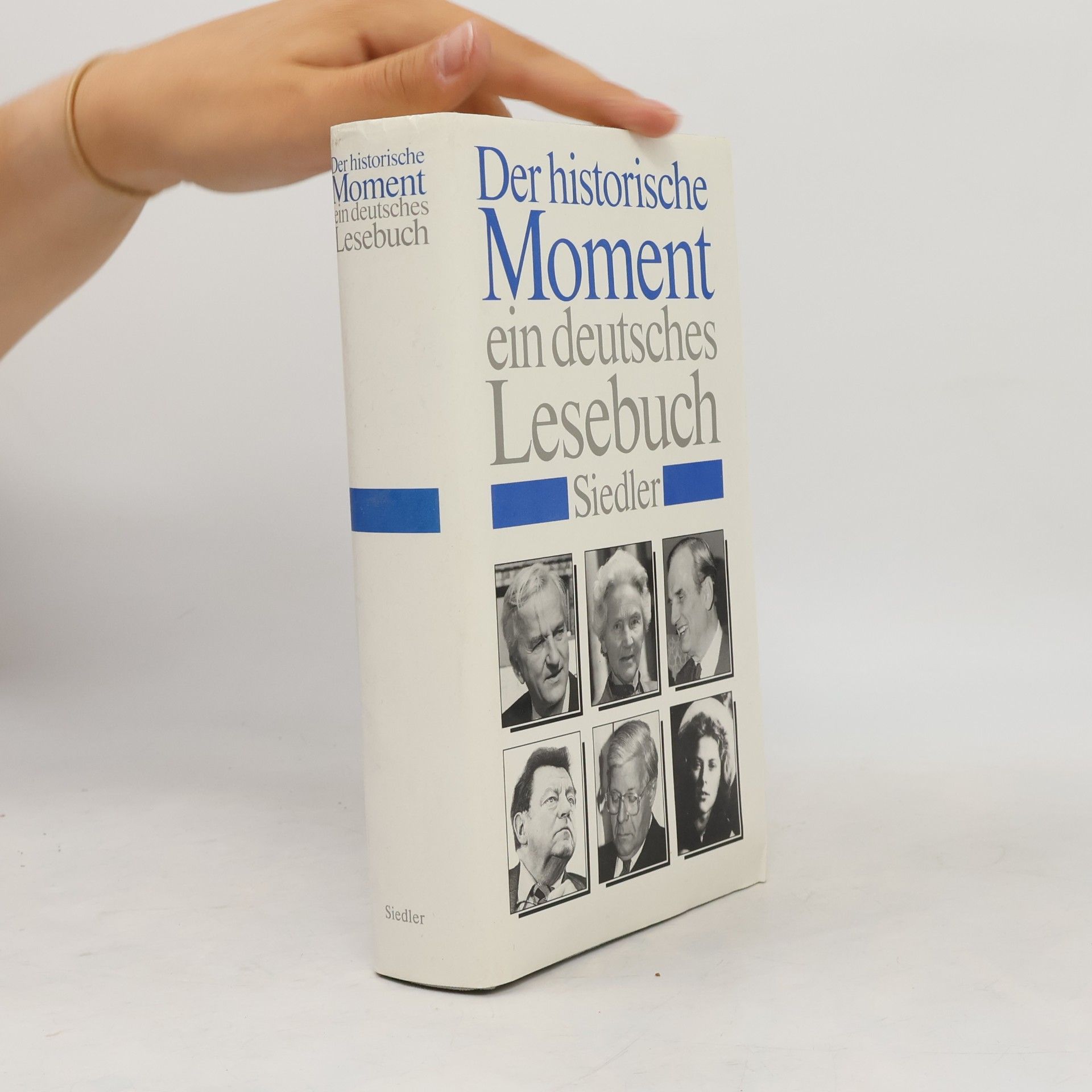Thomas Karlauf Der historische Moment, ein deutsches Lesebuch