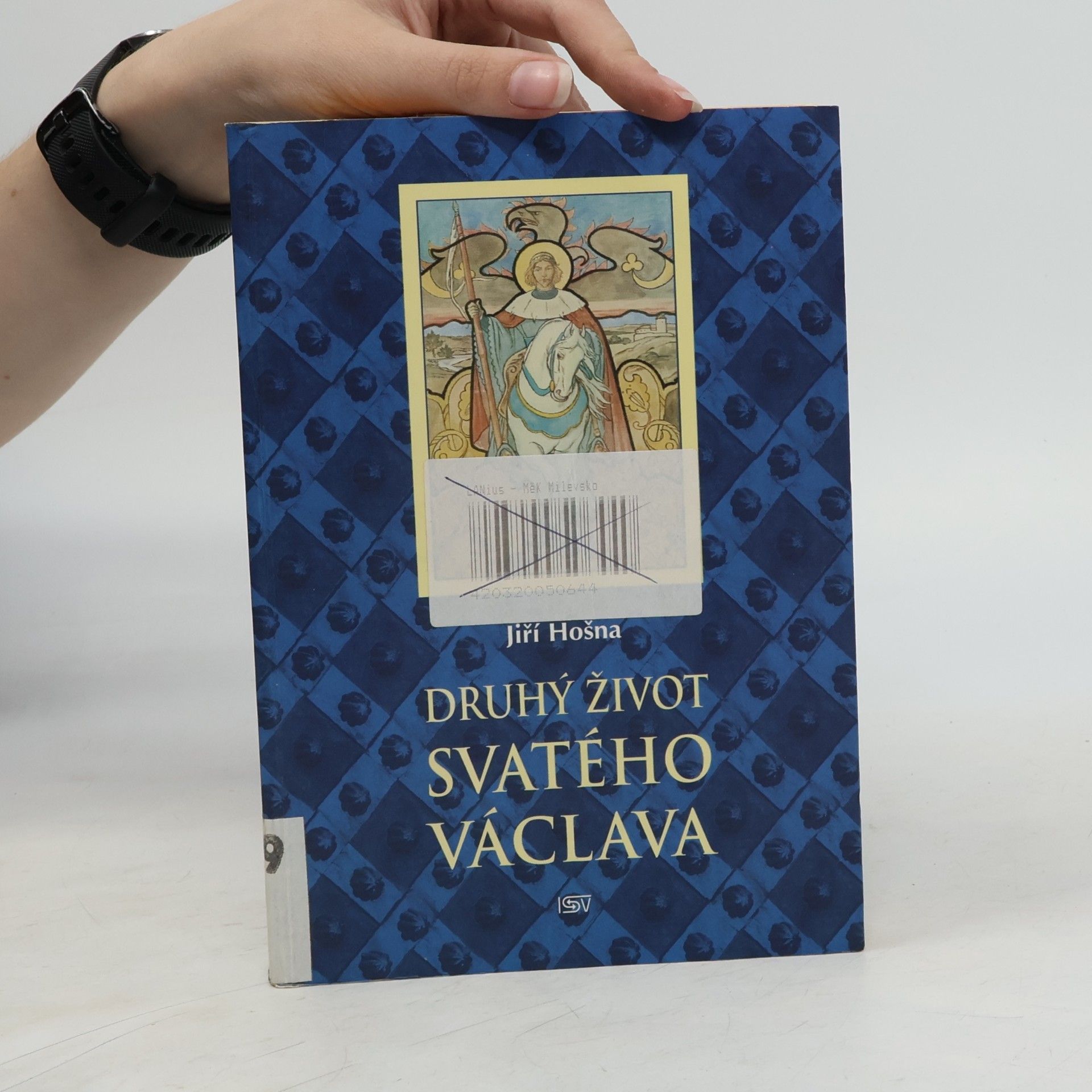 Jiří Hošna Druhý život svatého Václava