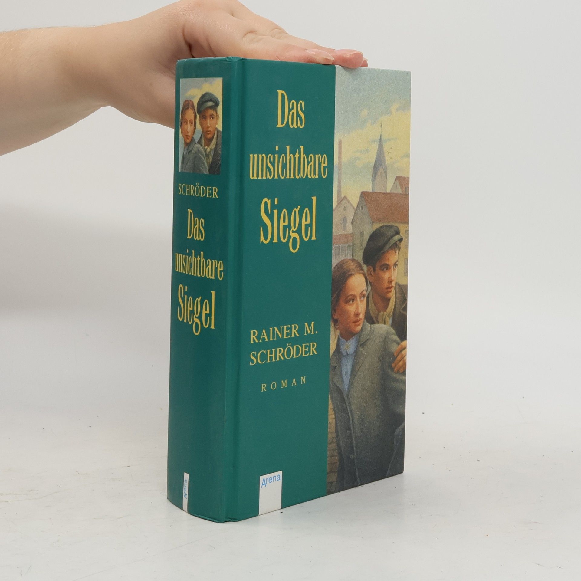 Rainer M. Schröder Das unsichtbare Siegel