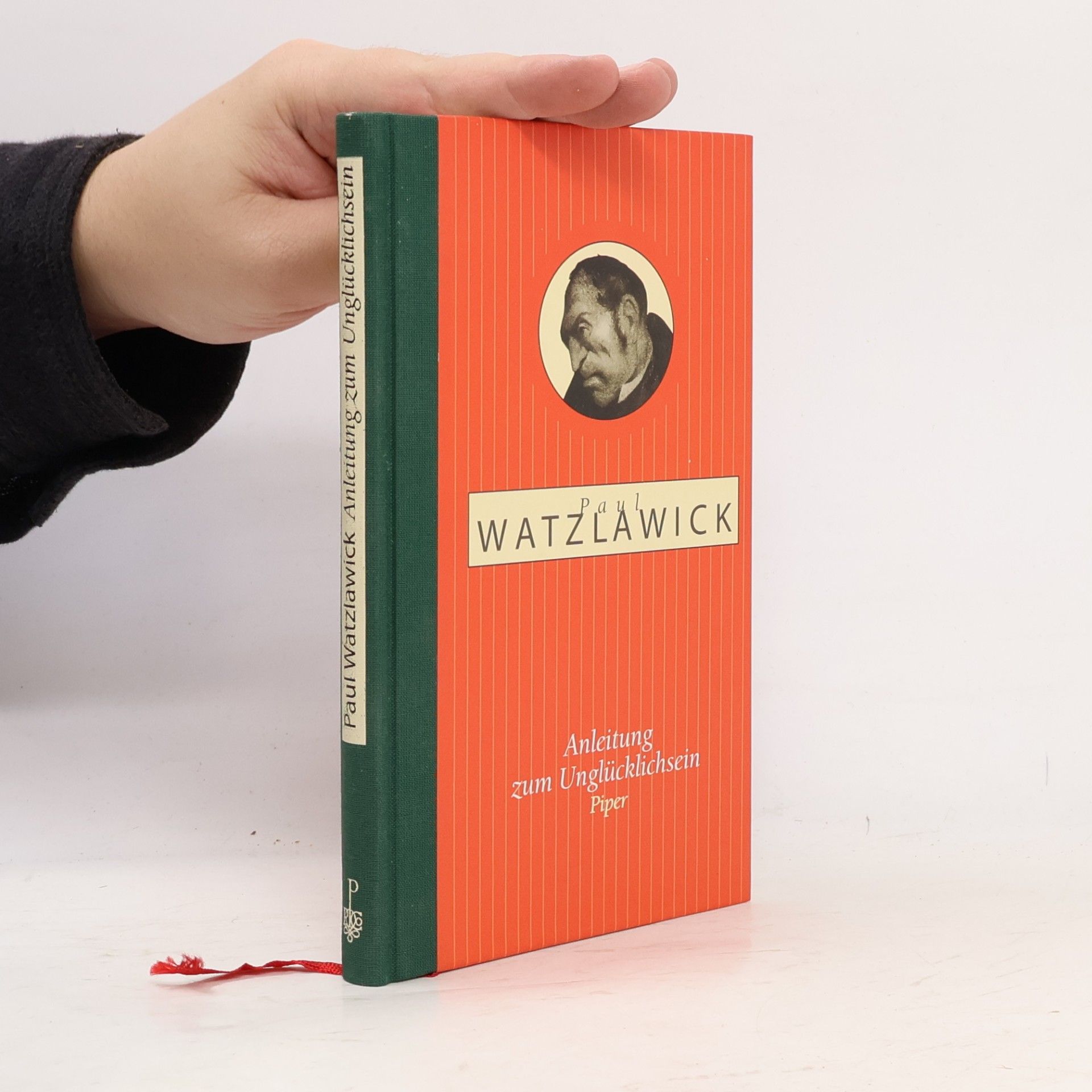 Paul Watzlawick Anleitung zum Unglücklichsein