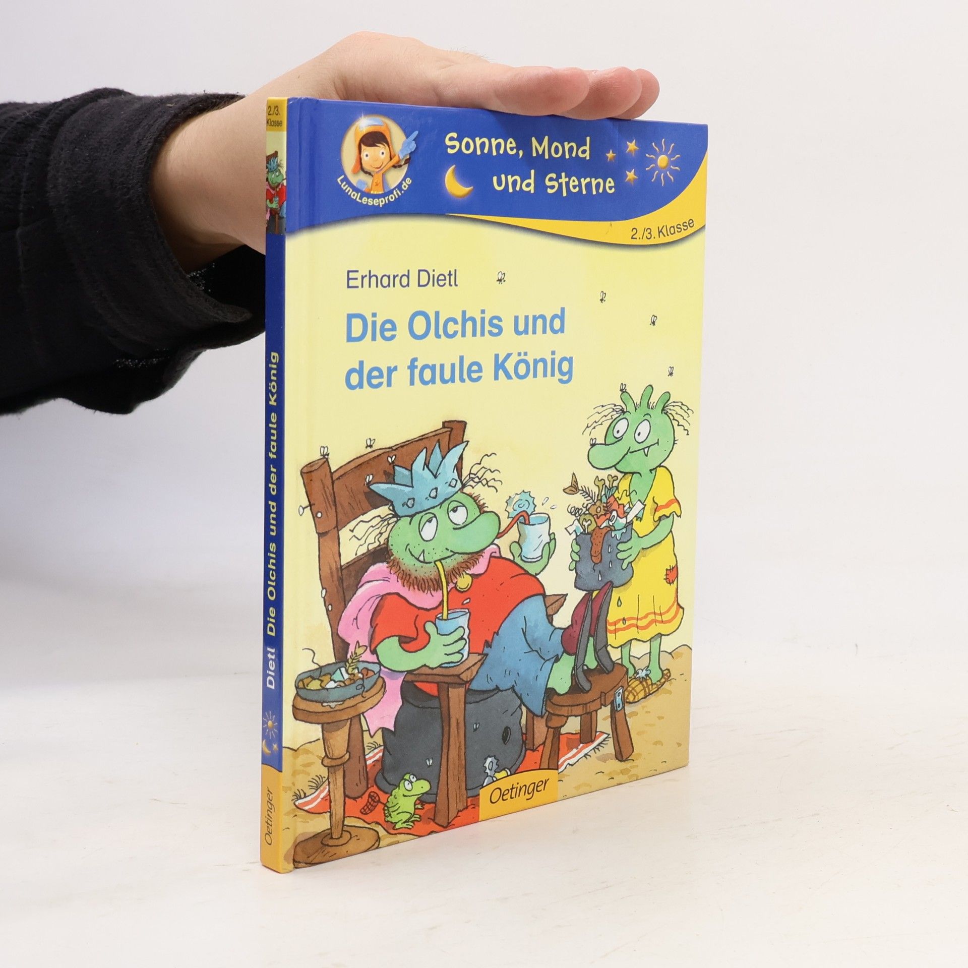 Erhard Dietl Die Olchis und der faule König