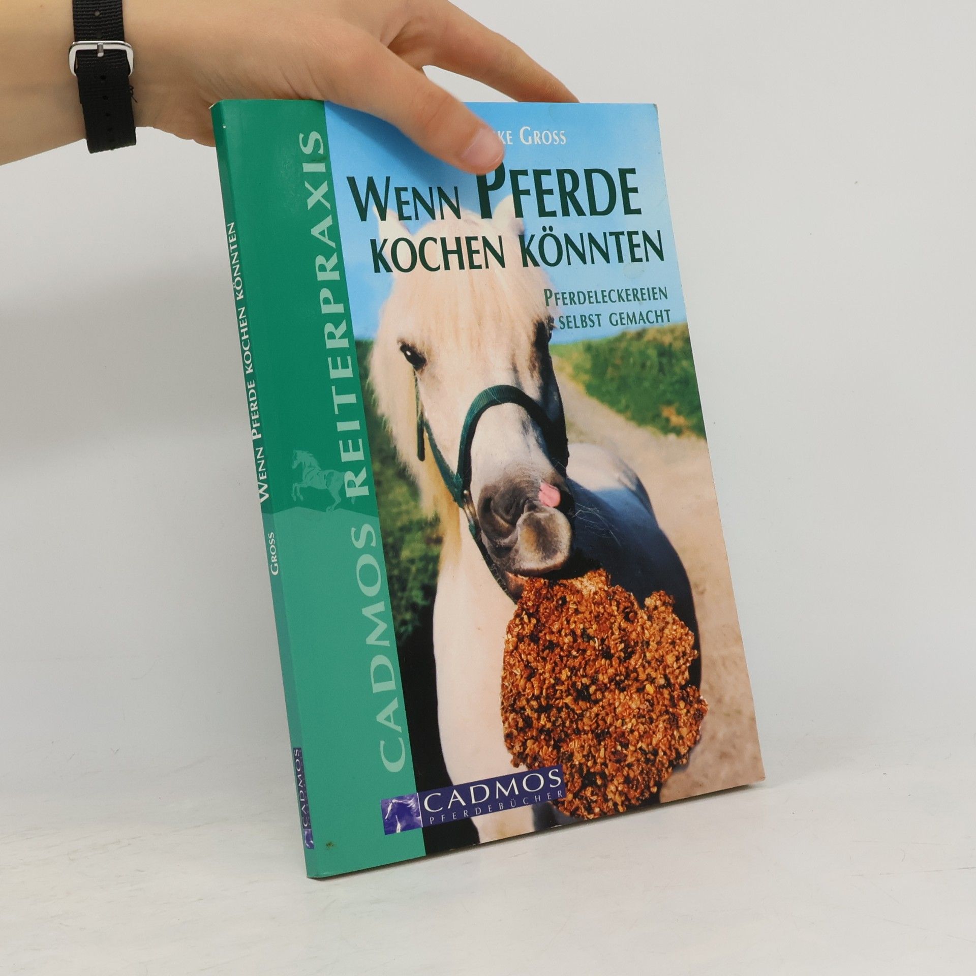 Heike Groß Wenn Pferde kochen könnten ...