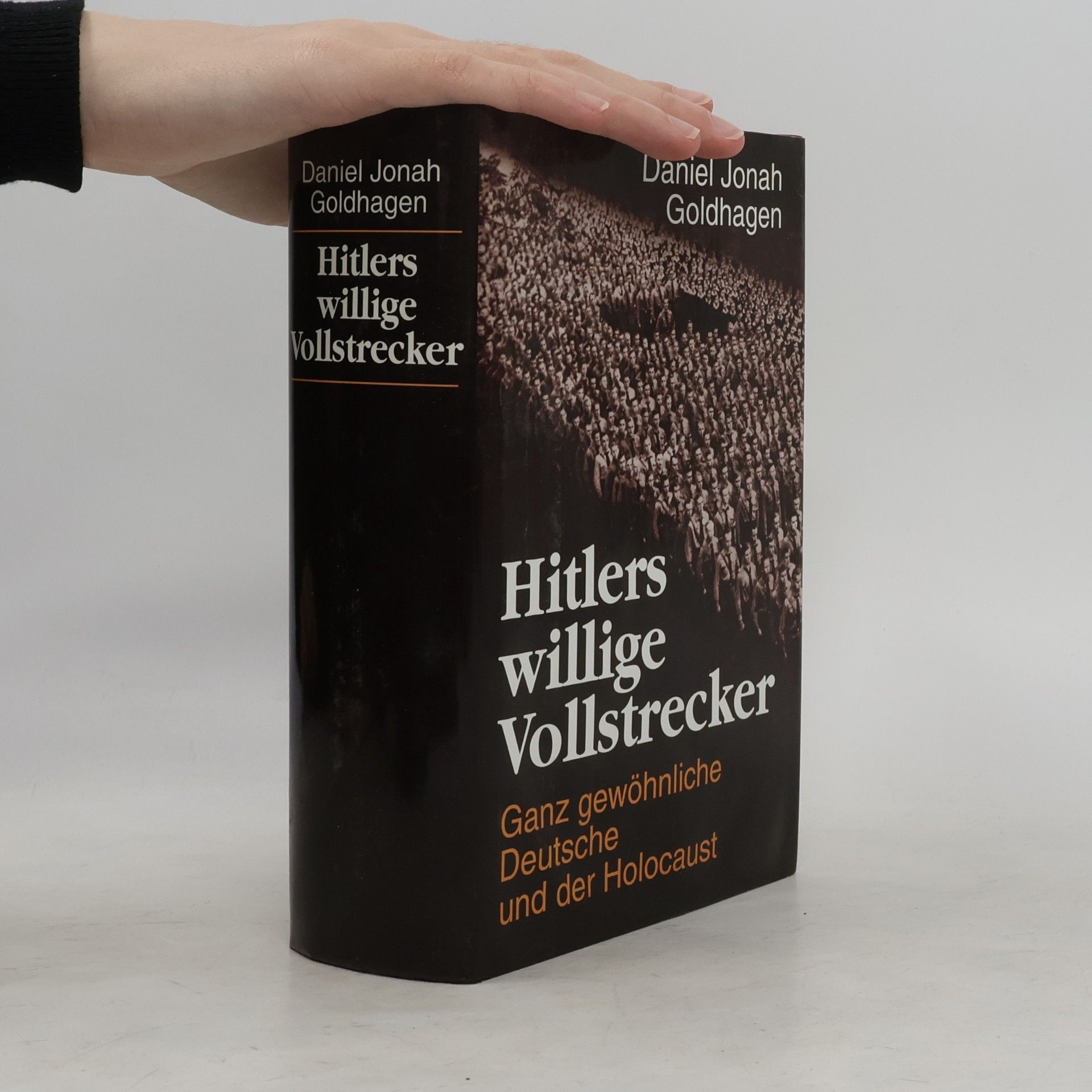Daniel Goldhagen Hitlers willige Vollstrecker