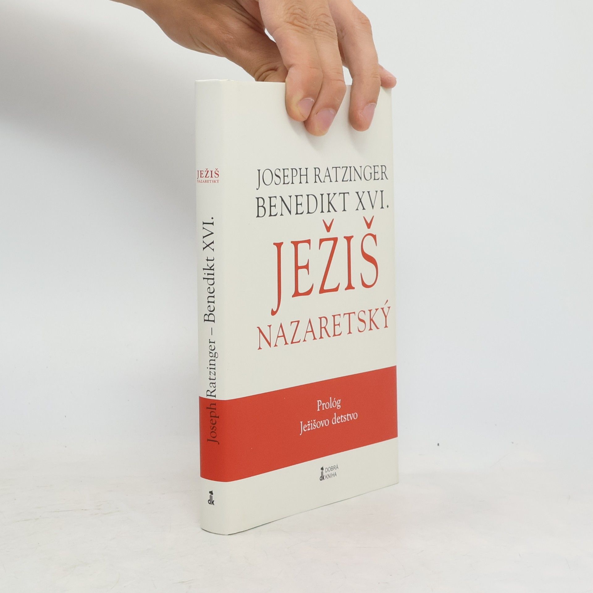 Benedikt XVI. Ježiš Nazaretský – Prológ